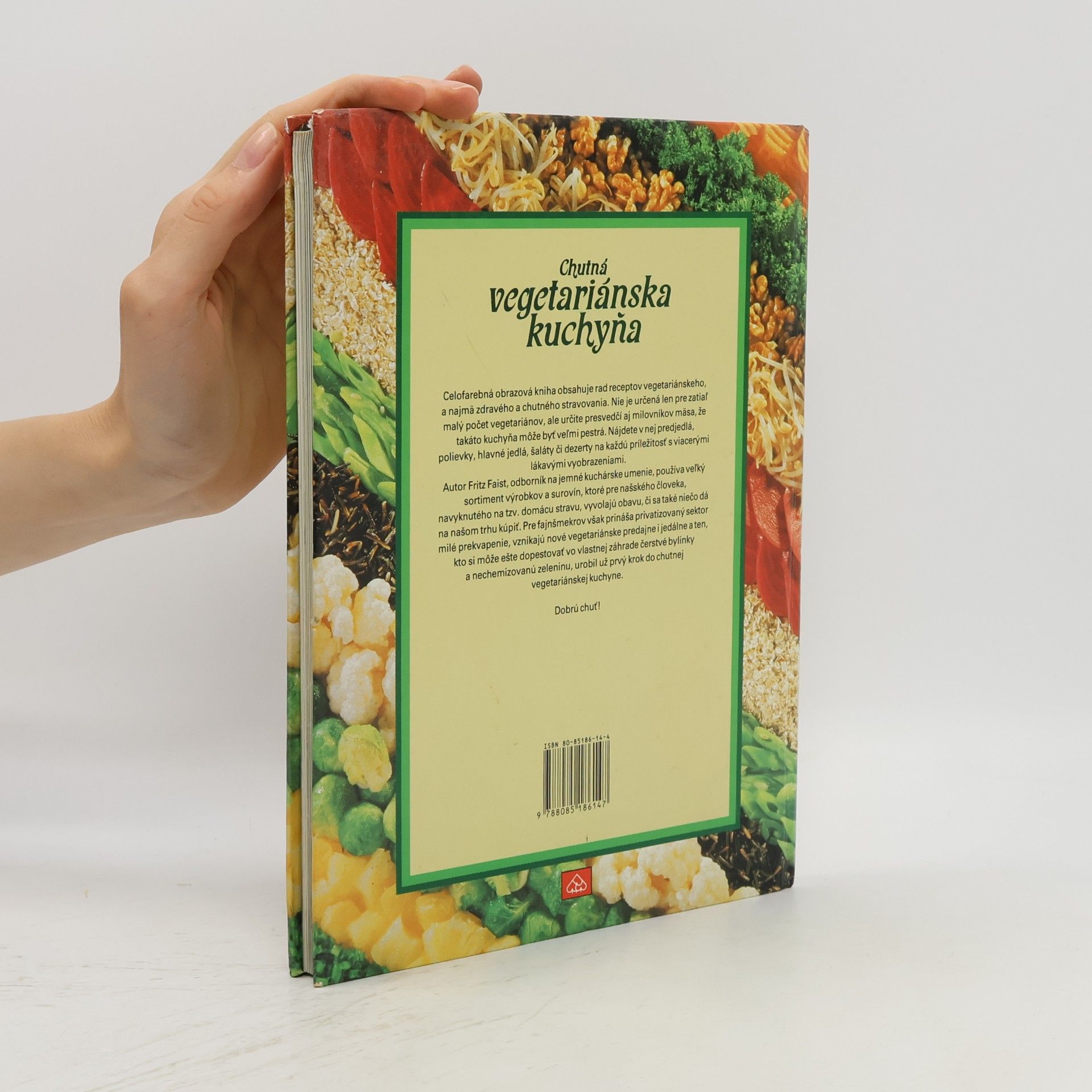 Fritz Faist Chutná vegetariánská kuchyňa