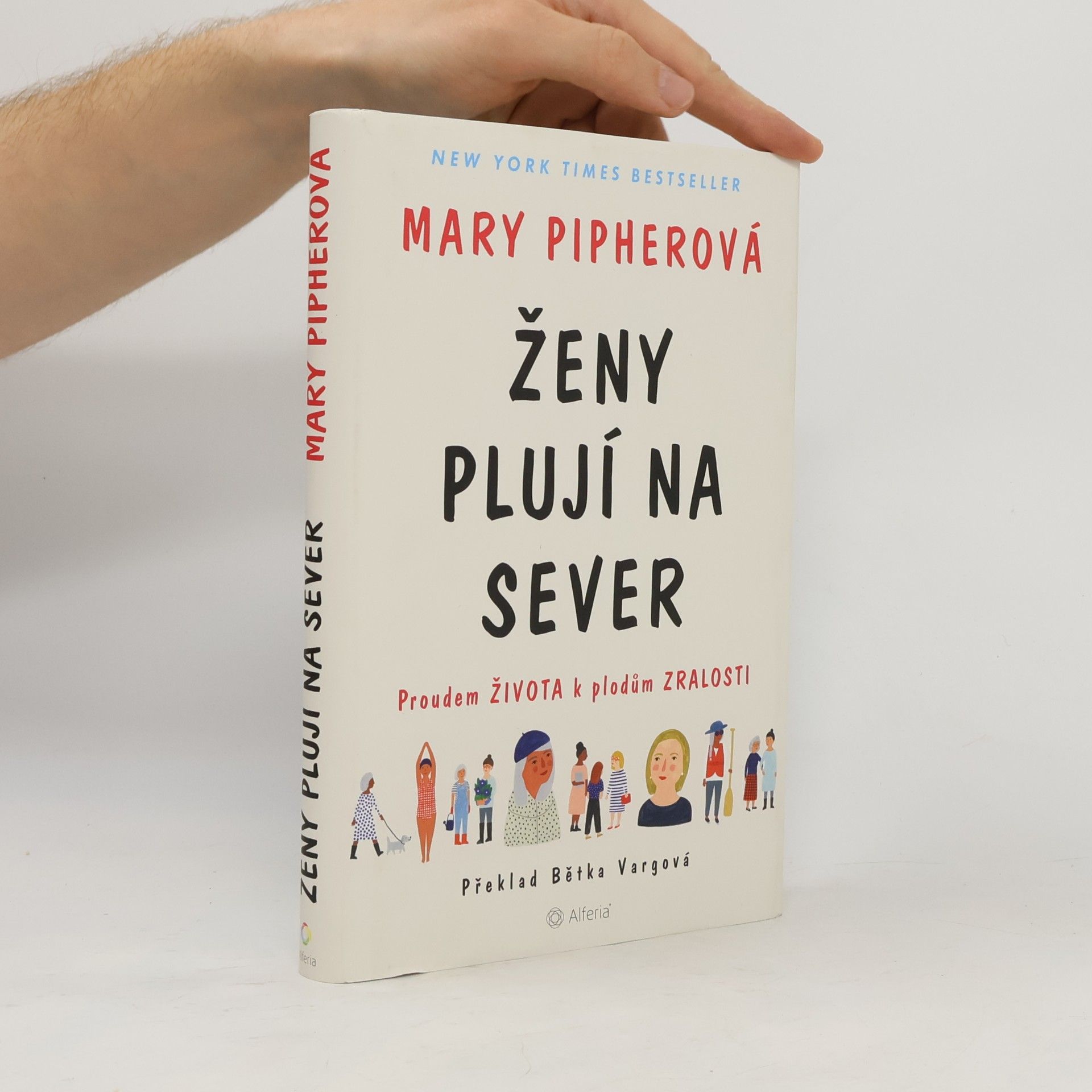 Pipher Mary Ženy plují na sever. Proudem života k plodům zralosti