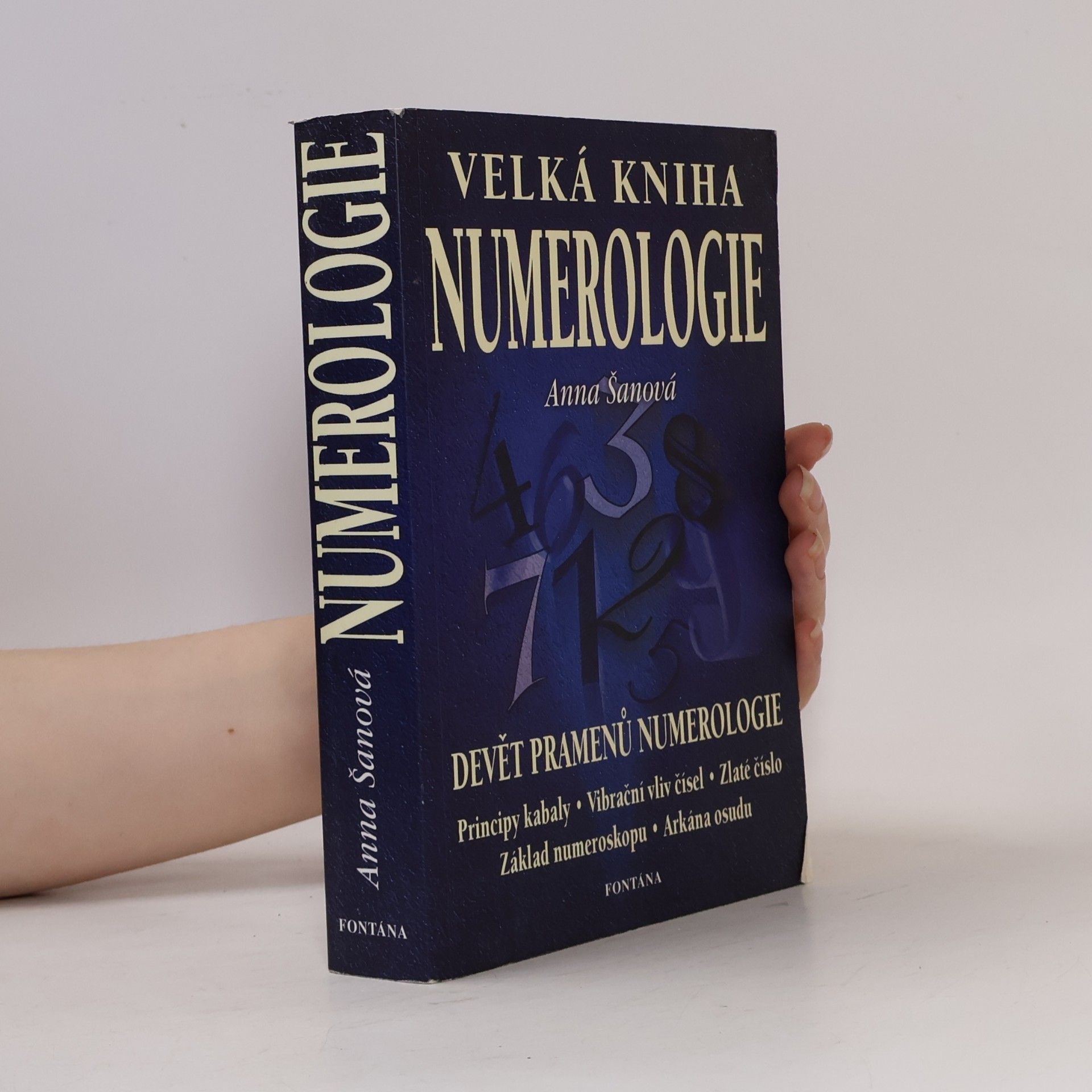 Anna Šanová Velká kniha numerologie : učebnice numerologie pro každého