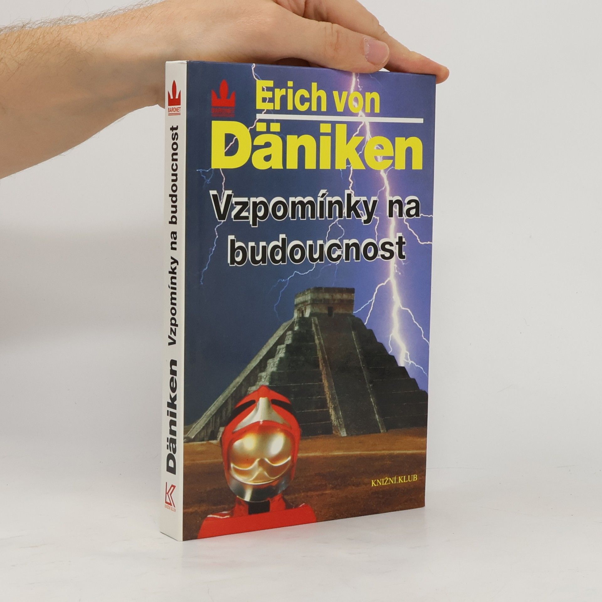 Erich von Däniken Vzpomínky na budoucnost