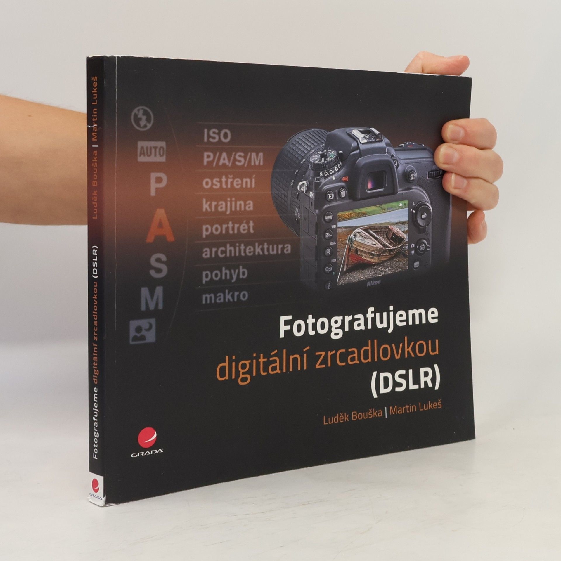 Fotografujeme digitální zrdcadlovkou
