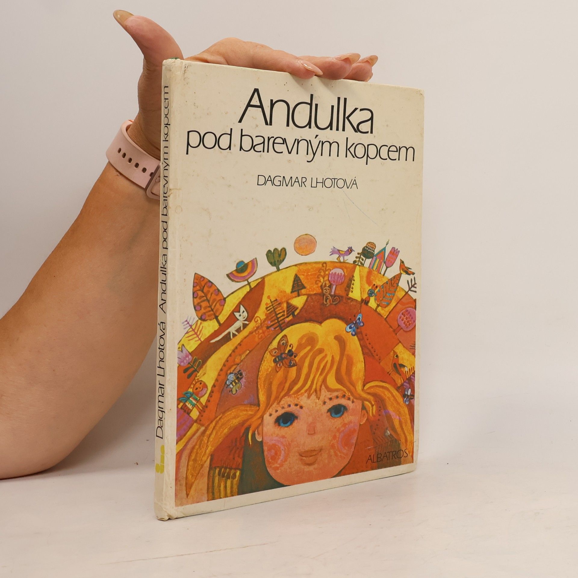 Dagmar Lhotová Andulka pod barevným kopcem