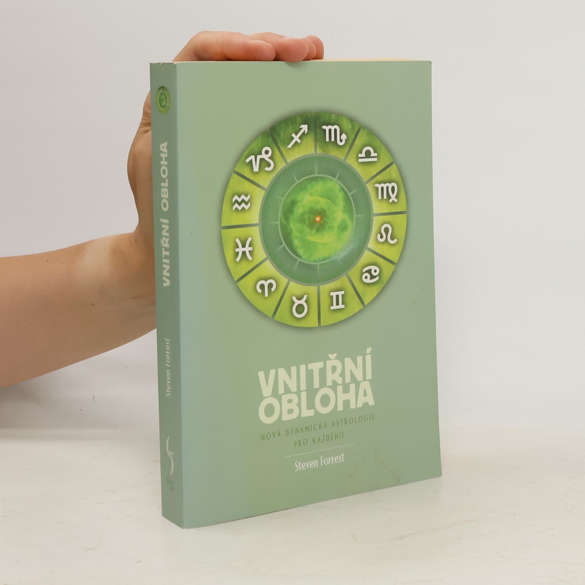 Steven Forrest Vnitřní obloha - Nová dynamická astrologie pro každého
