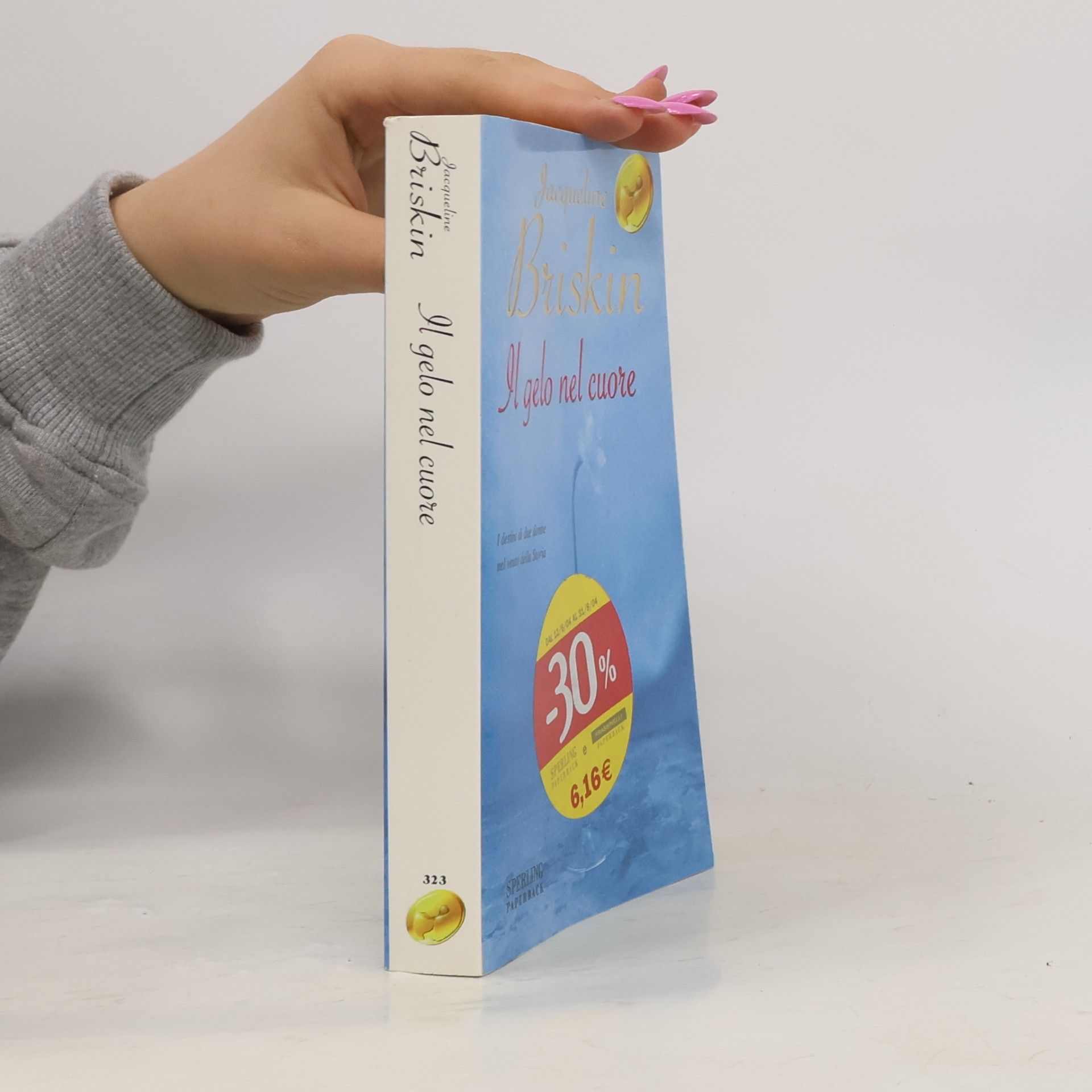 Jacqueline Briskin Il gelo nel cuore (Super bestseller)
