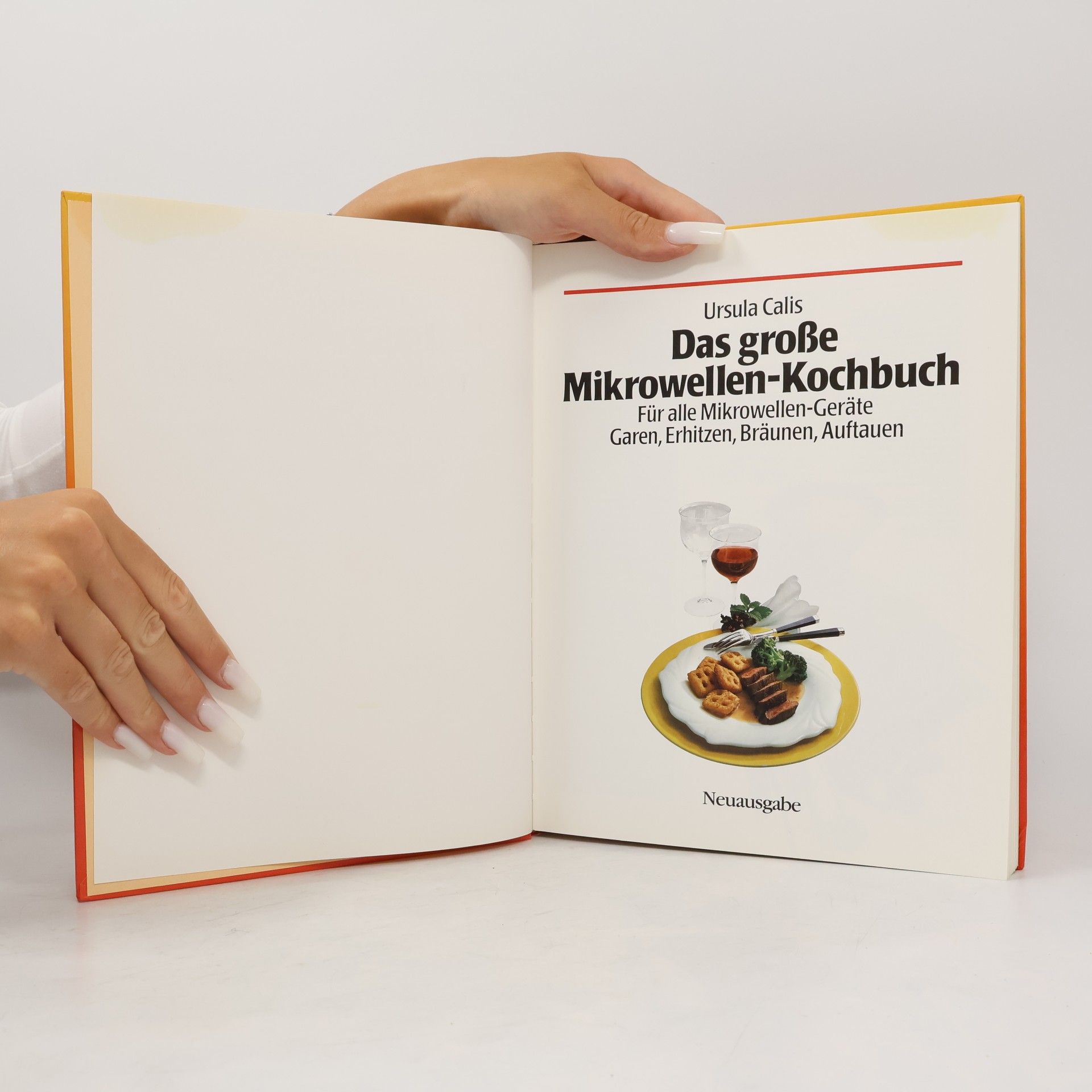 Ursula Calis Das große Mikrowelen-Kochbuch