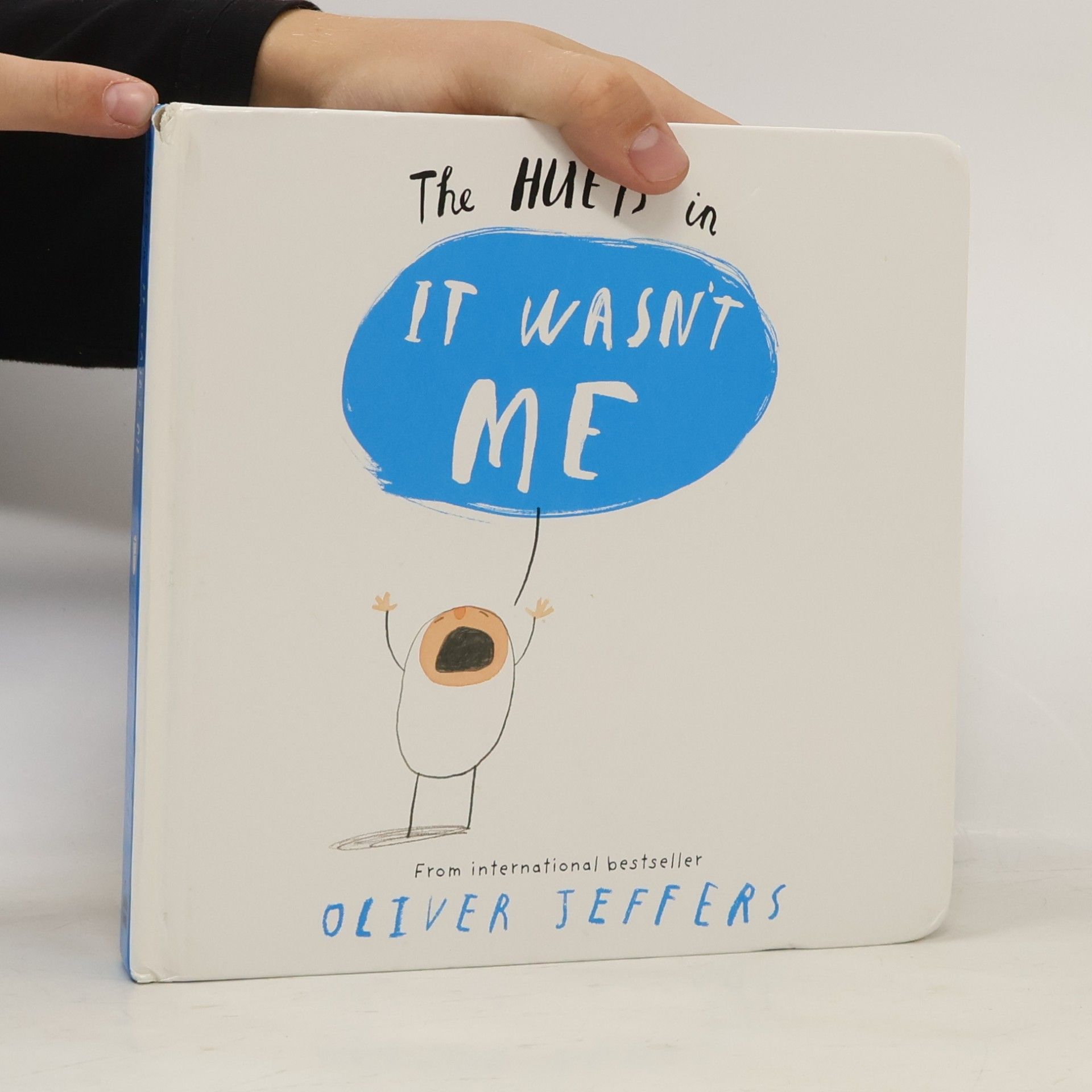 Oliver Jeffers The Hueys: It Wasn't Me