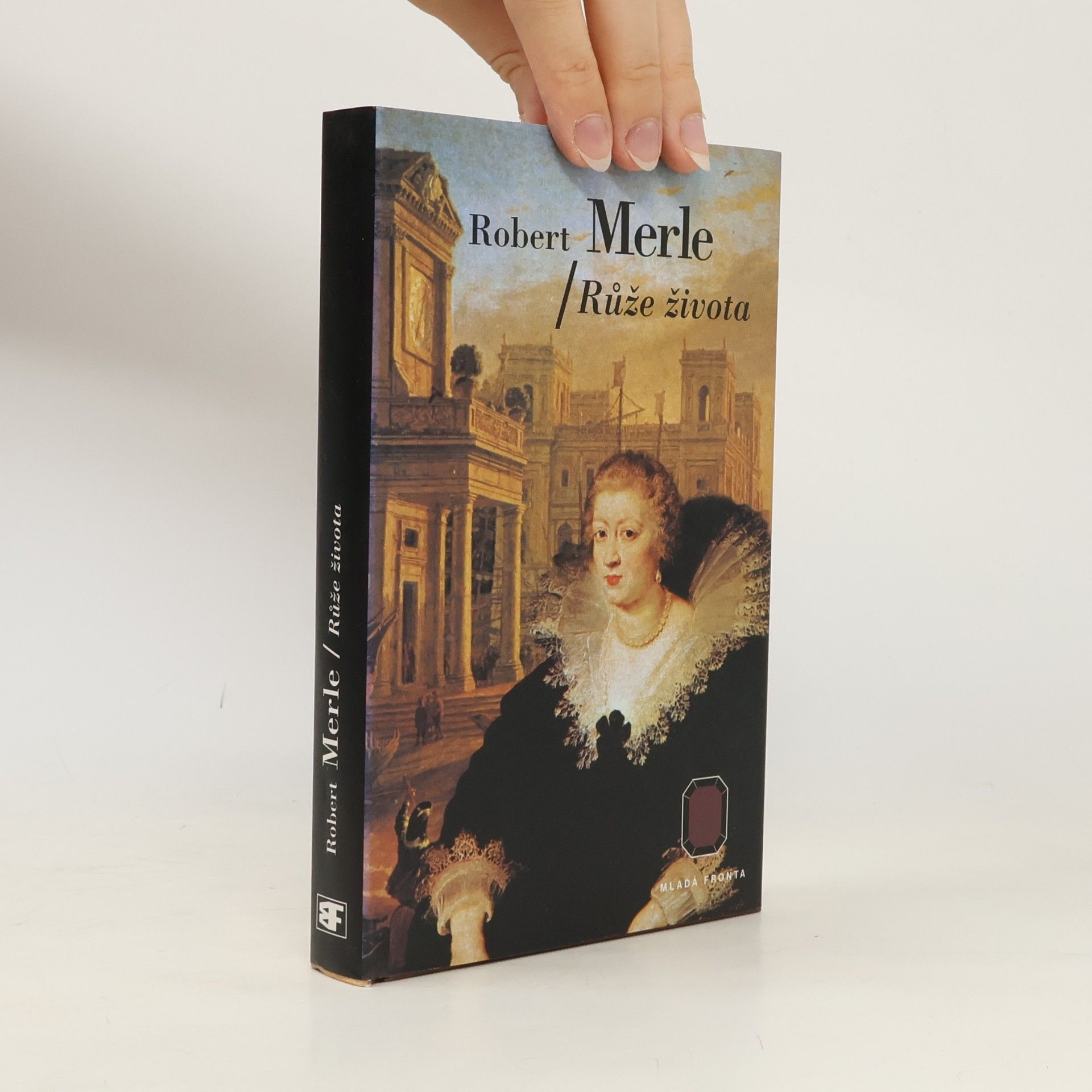 Robert Merle Dědictví otců. Růže života