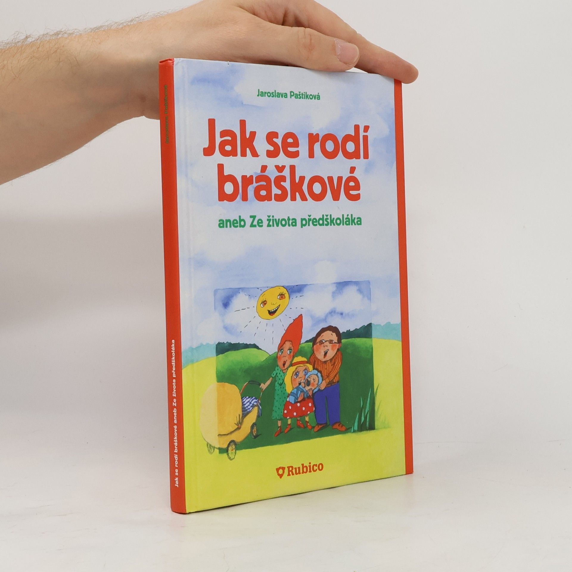 Jak se rodí bráškové, aneb, Ze života předškoláka