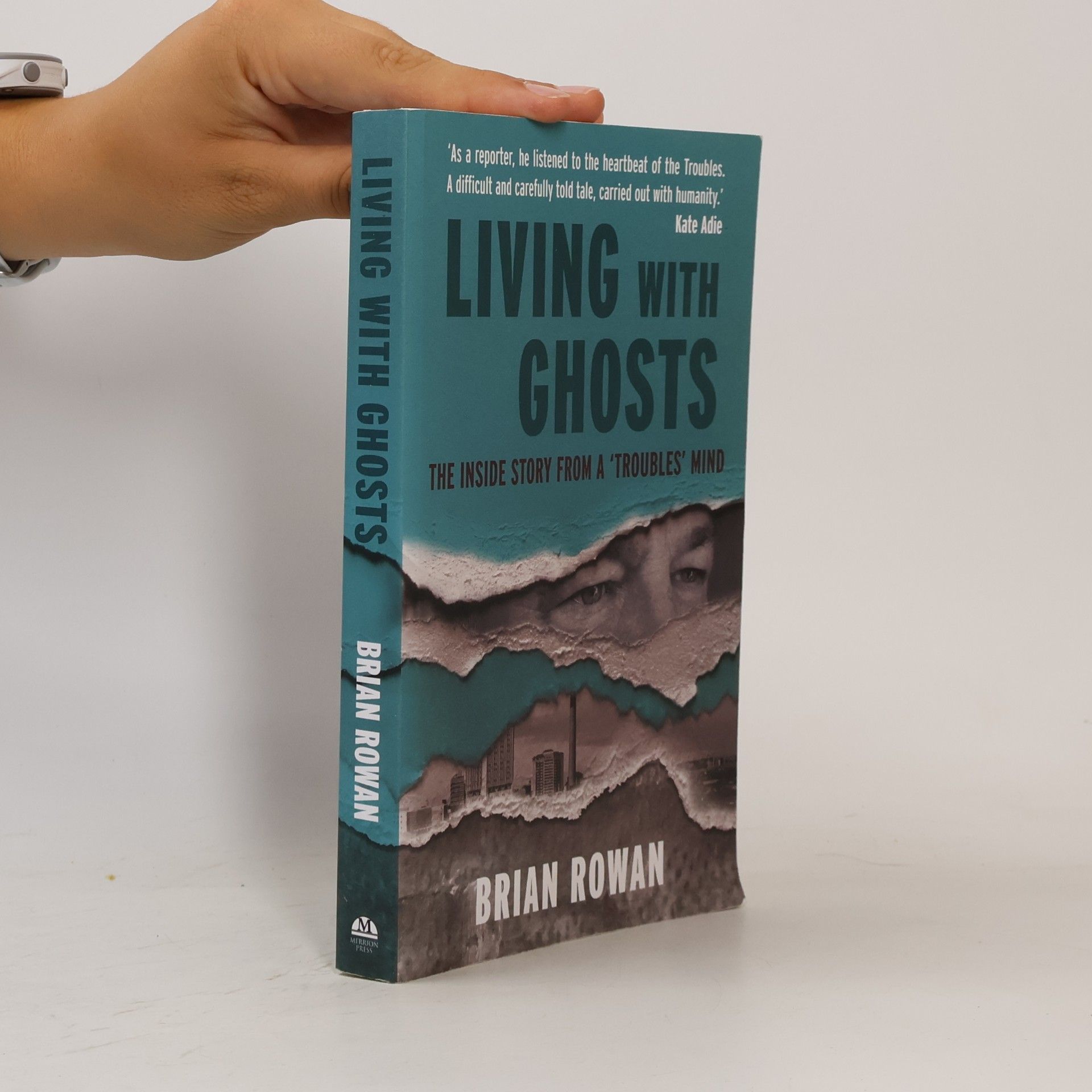 Brian Rowan Living with Ghosts