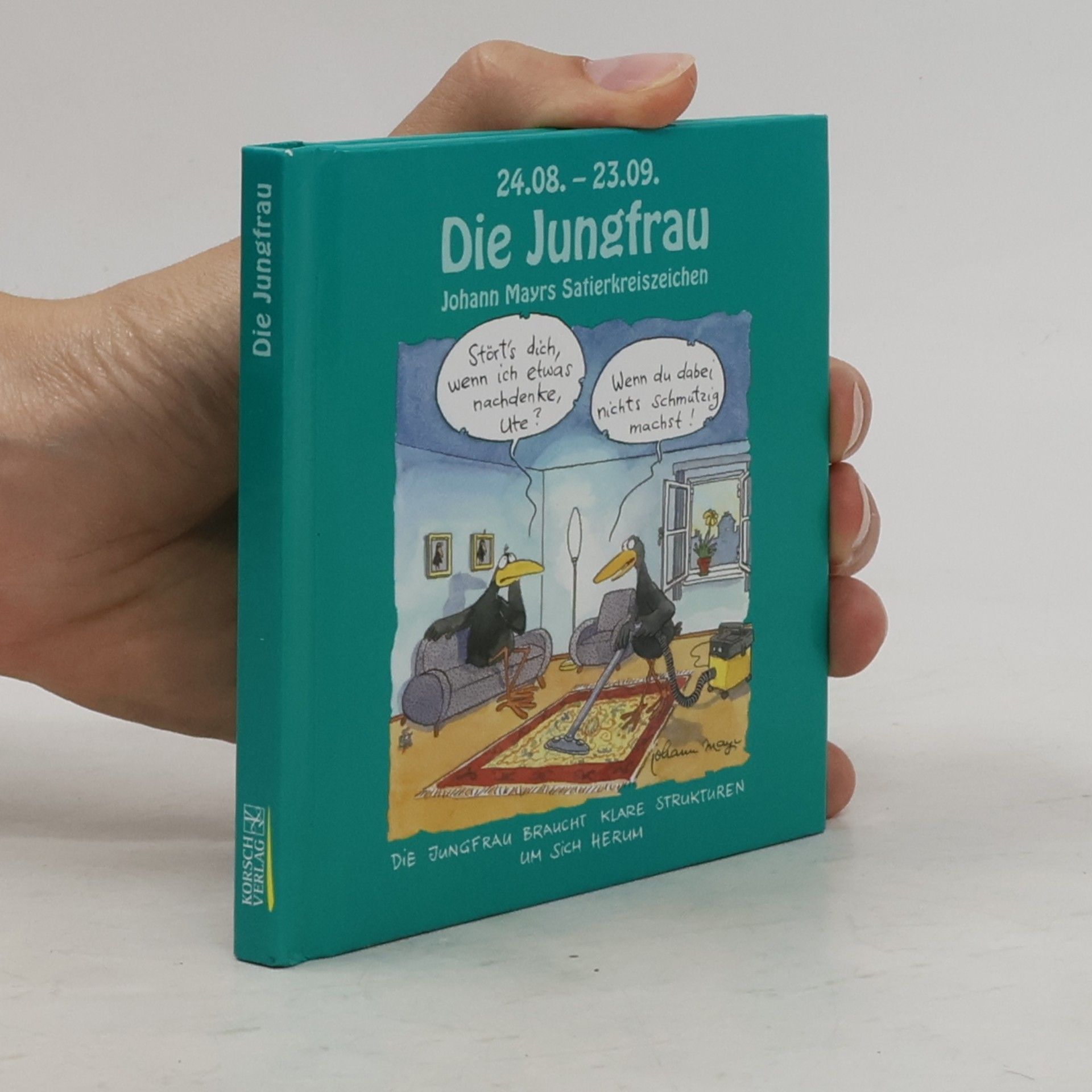 Johann Mayr Johann Mayrs Satierkreiszeichen: Die Jungfrau