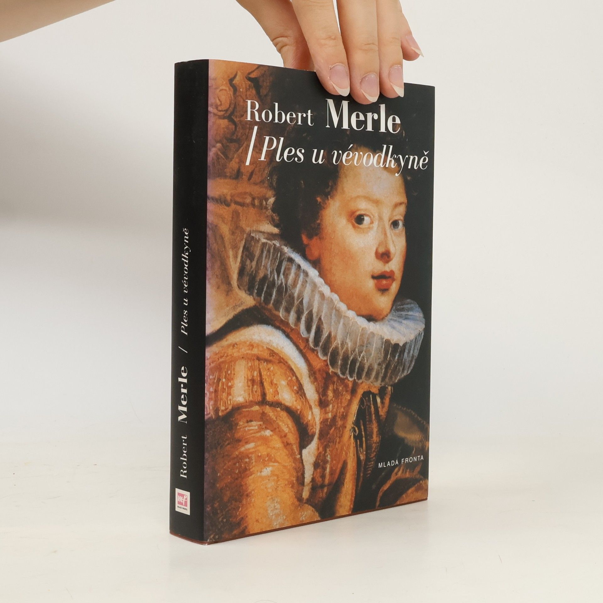 Robert Merle Ples u vévodkyně. Dědictví otců 7. díl