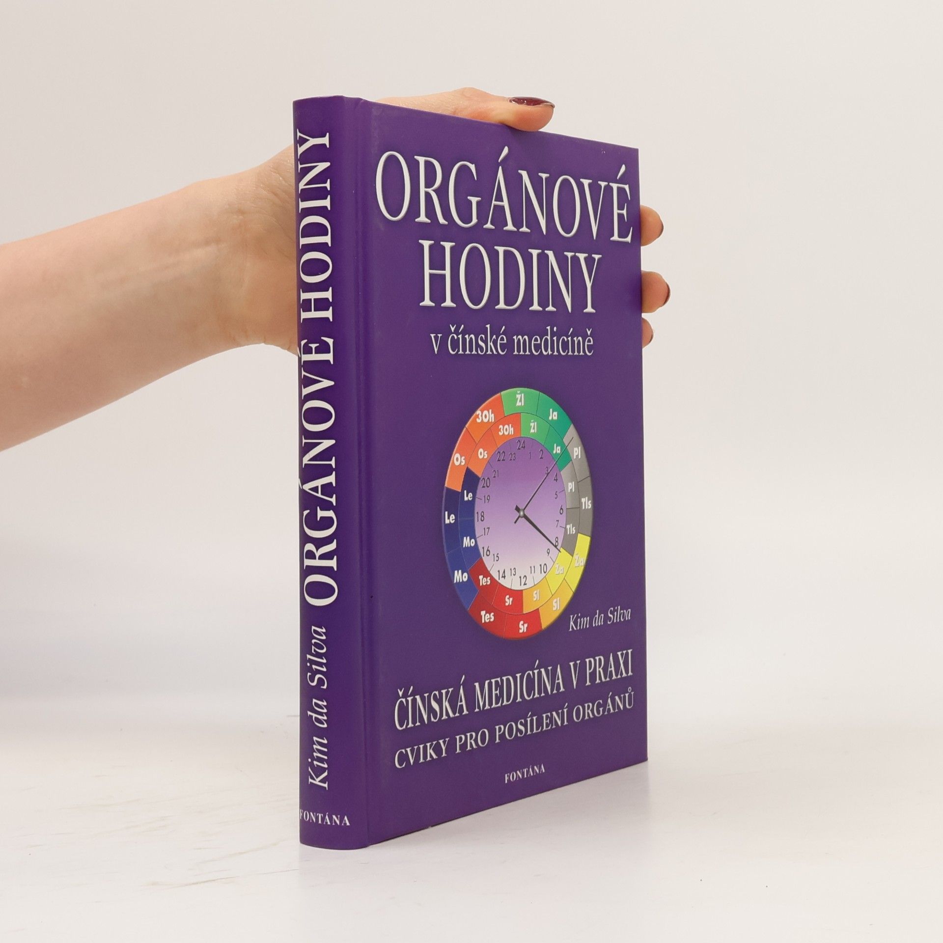 Kim da Silva Orgánové hodiny v čínské medicíně