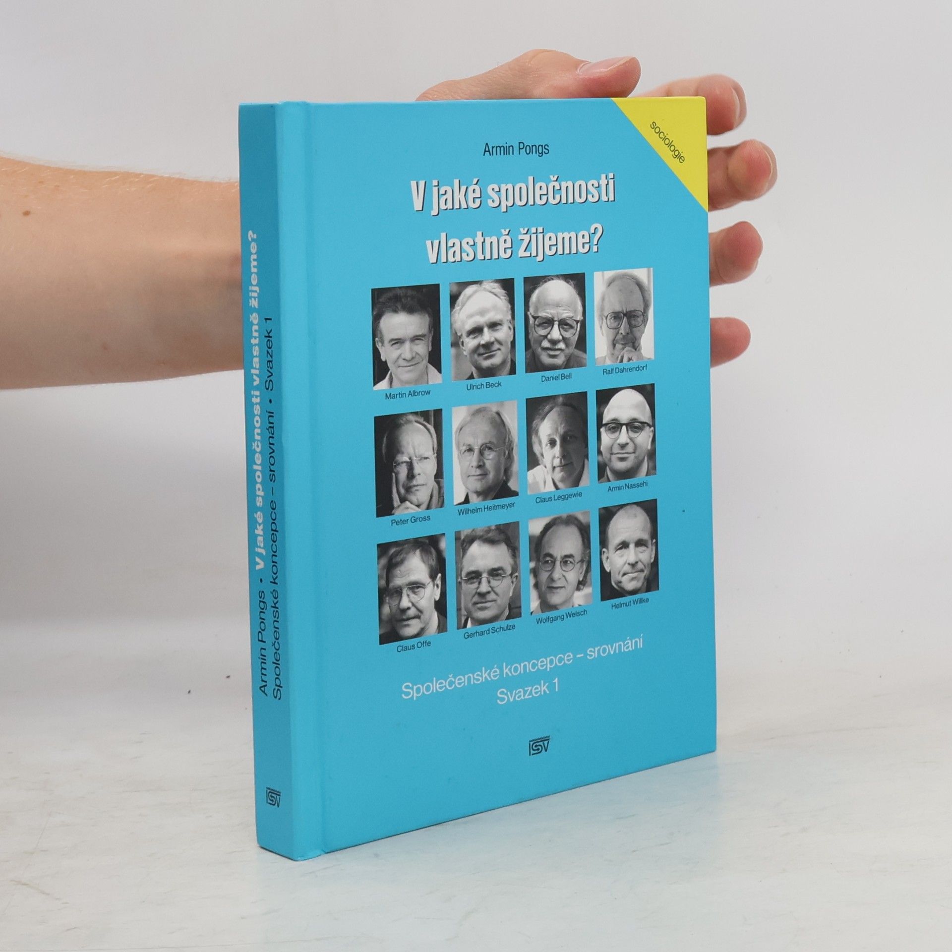 Lucie Hessová V jaké společnosti vlastně žijeme? Společenské koncepce - srovnání.