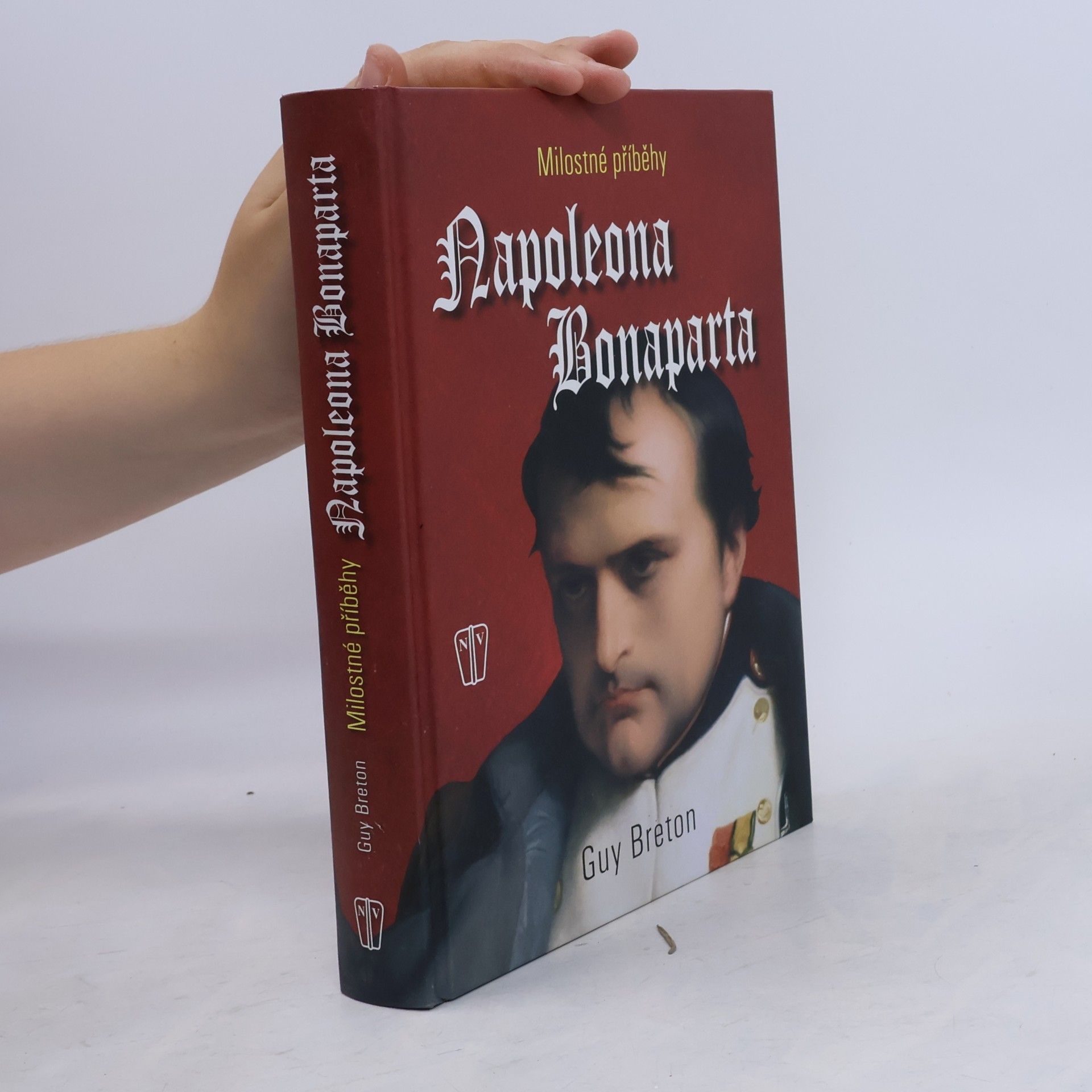 Guy Breton Milostné příběhy Napoleona Bonaparta