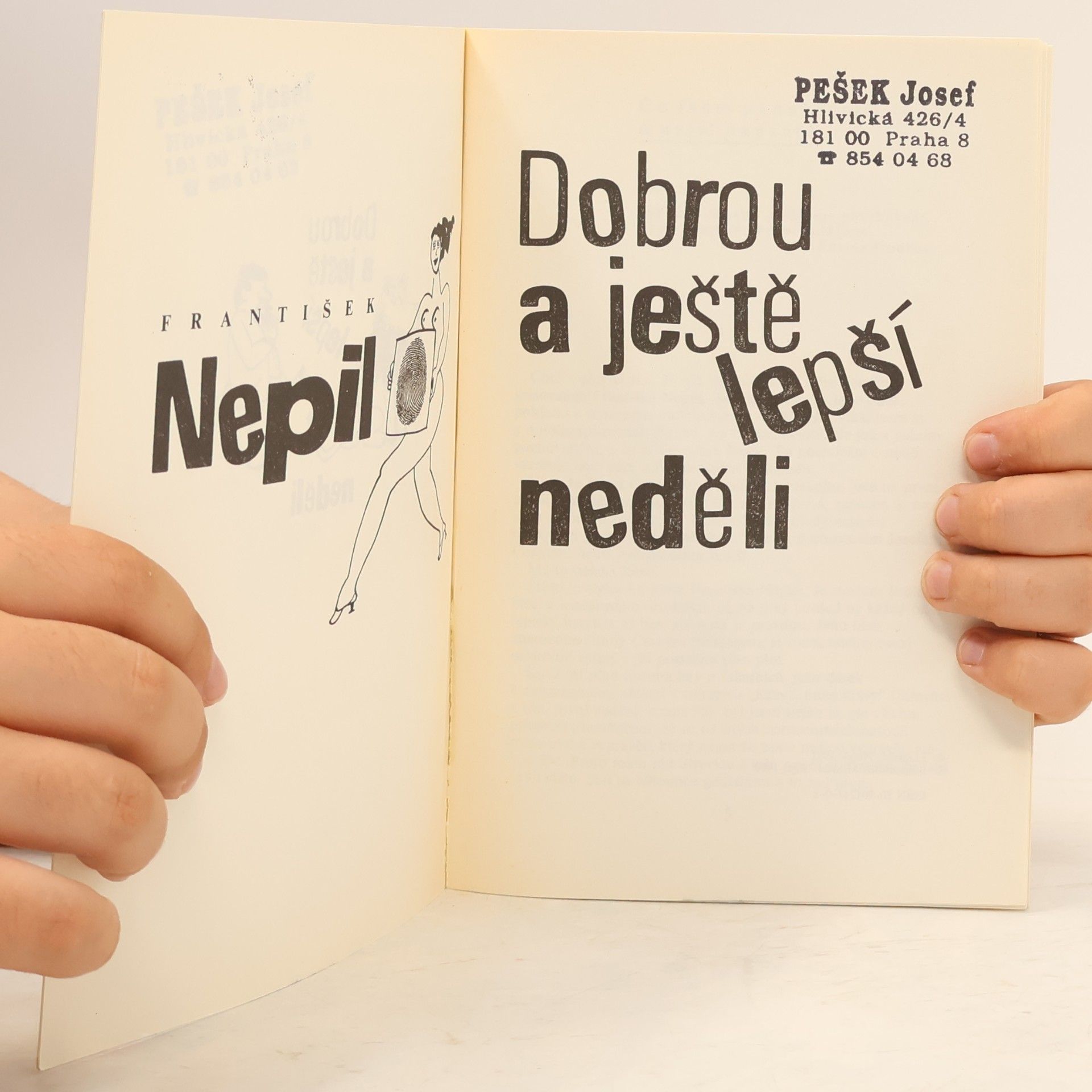 František Nepil Dobrou a ještě lepší neděli