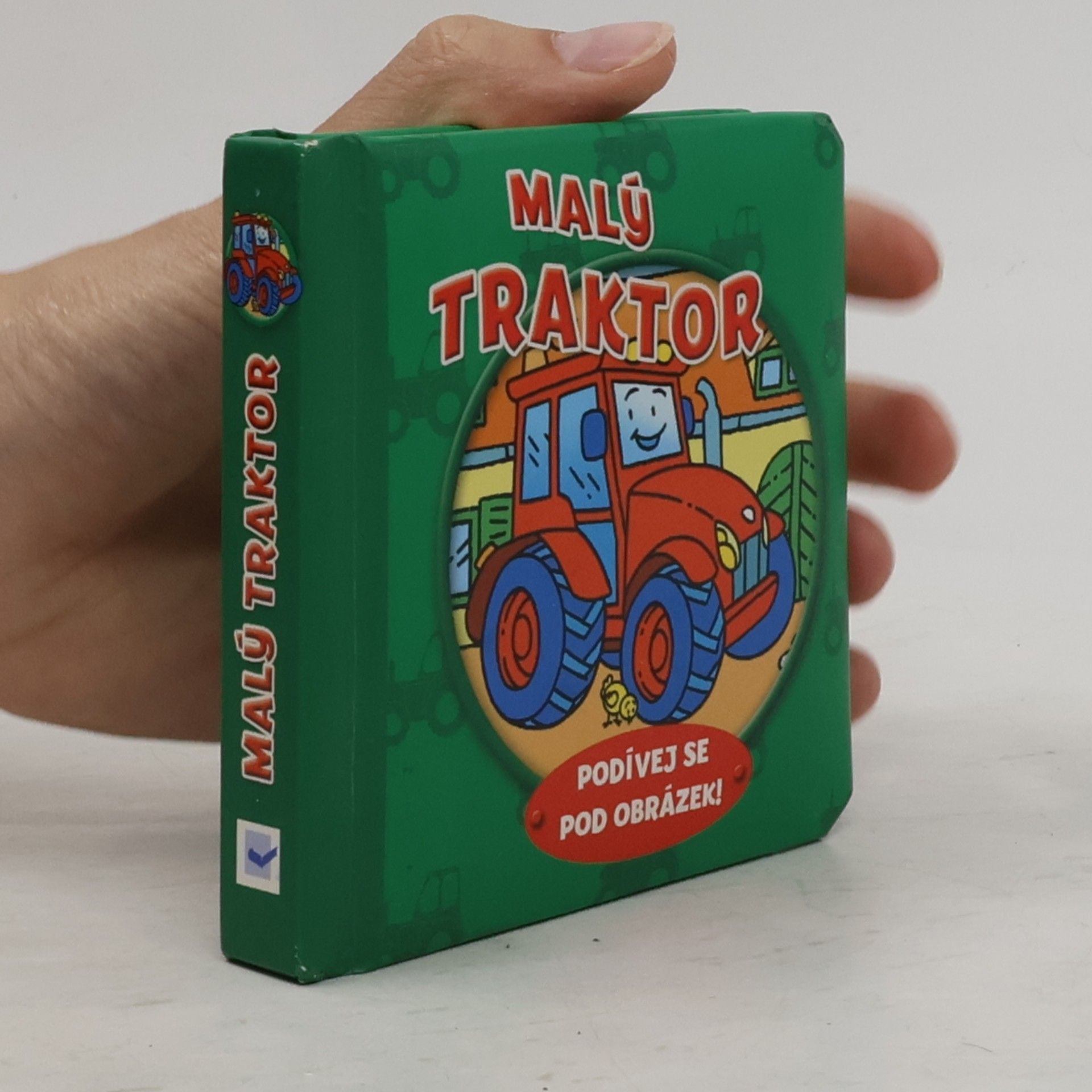 Autorenkollektiv Malý traktor - Podívej se pod obrázek!
