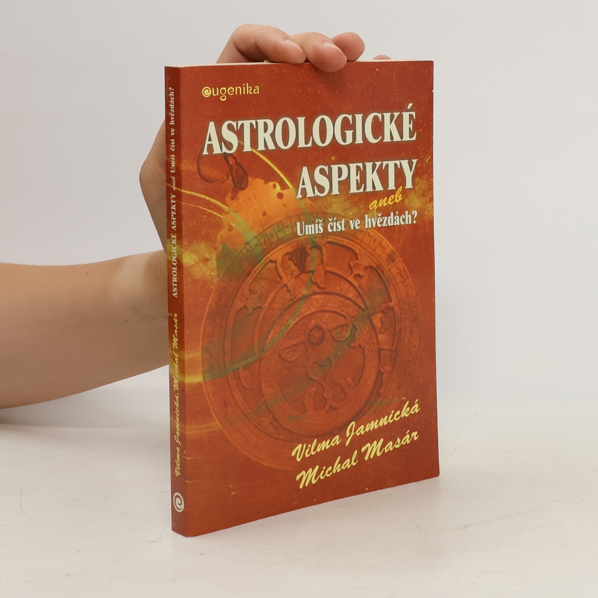 Vilma Jamnická Astrologické aspekty, aneb, Umíš číst ve hvězdách?