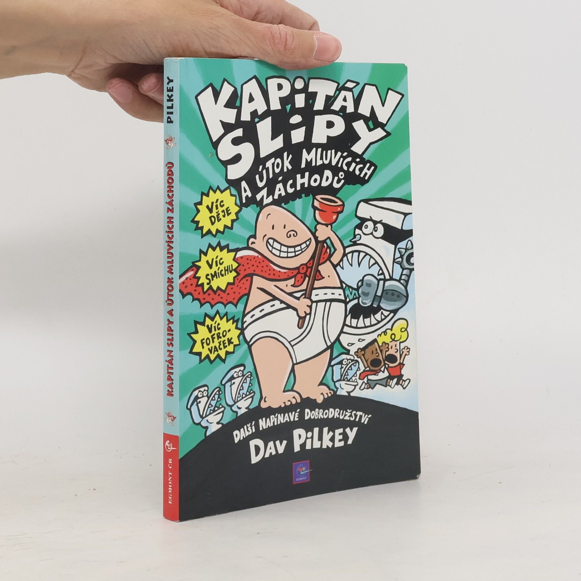 Dav Pilkey Kapitán Slipy a útok mluvících záchodů