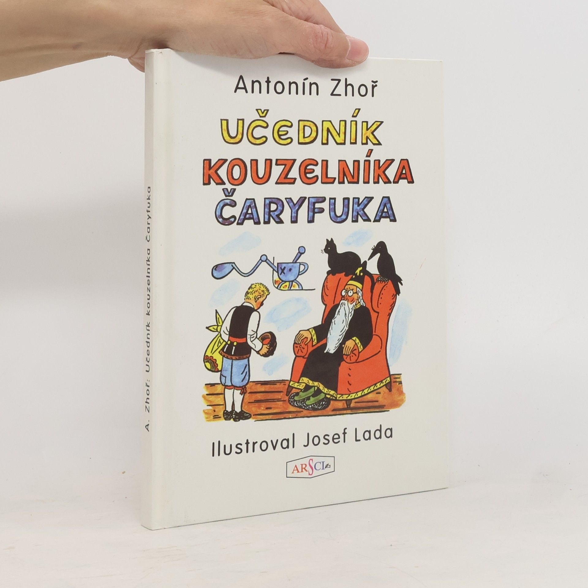 Antonín Zhoř Učedník kouzelníka Čaryfuka