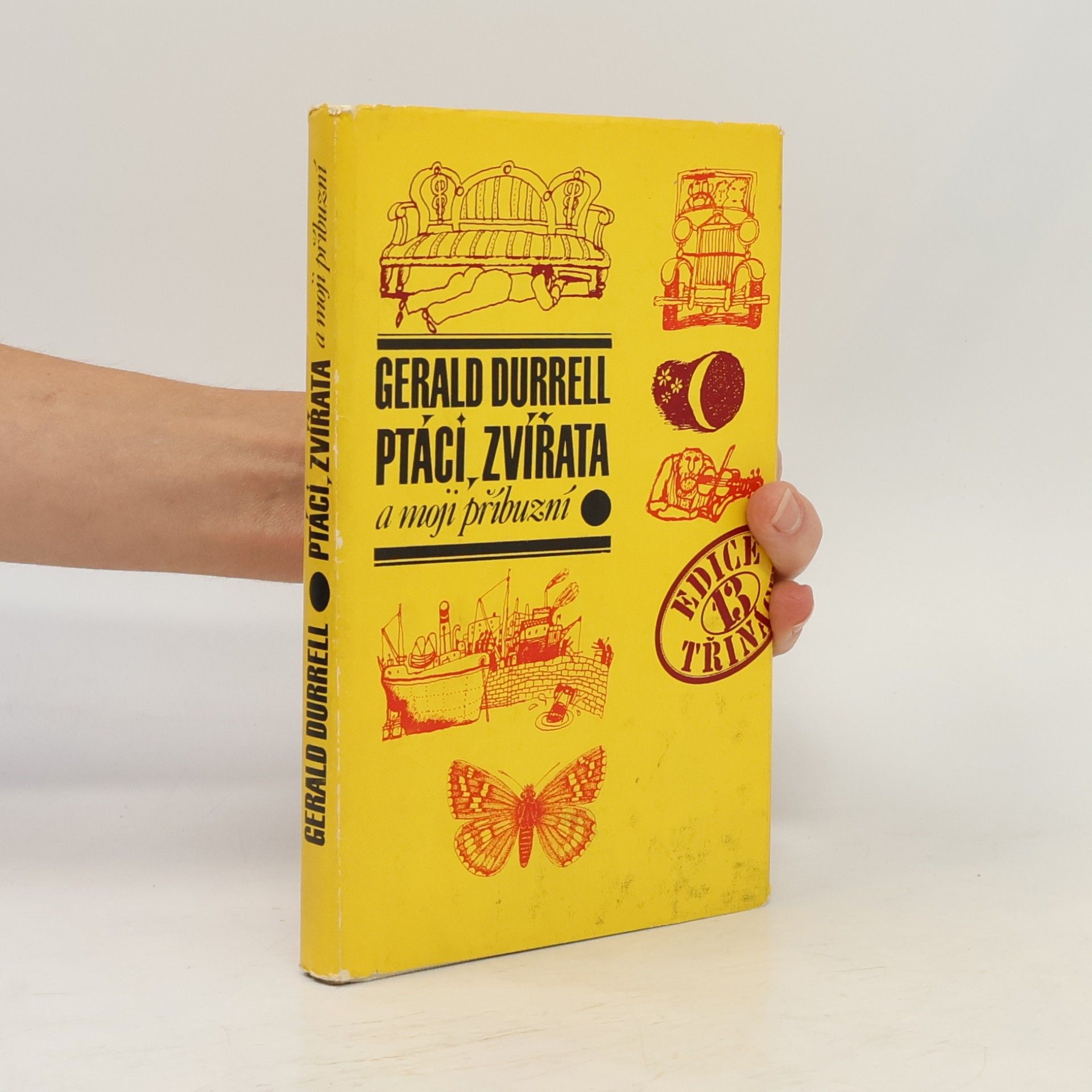 Gerald Durrell Ptáci, zvířata a moji příbuzní