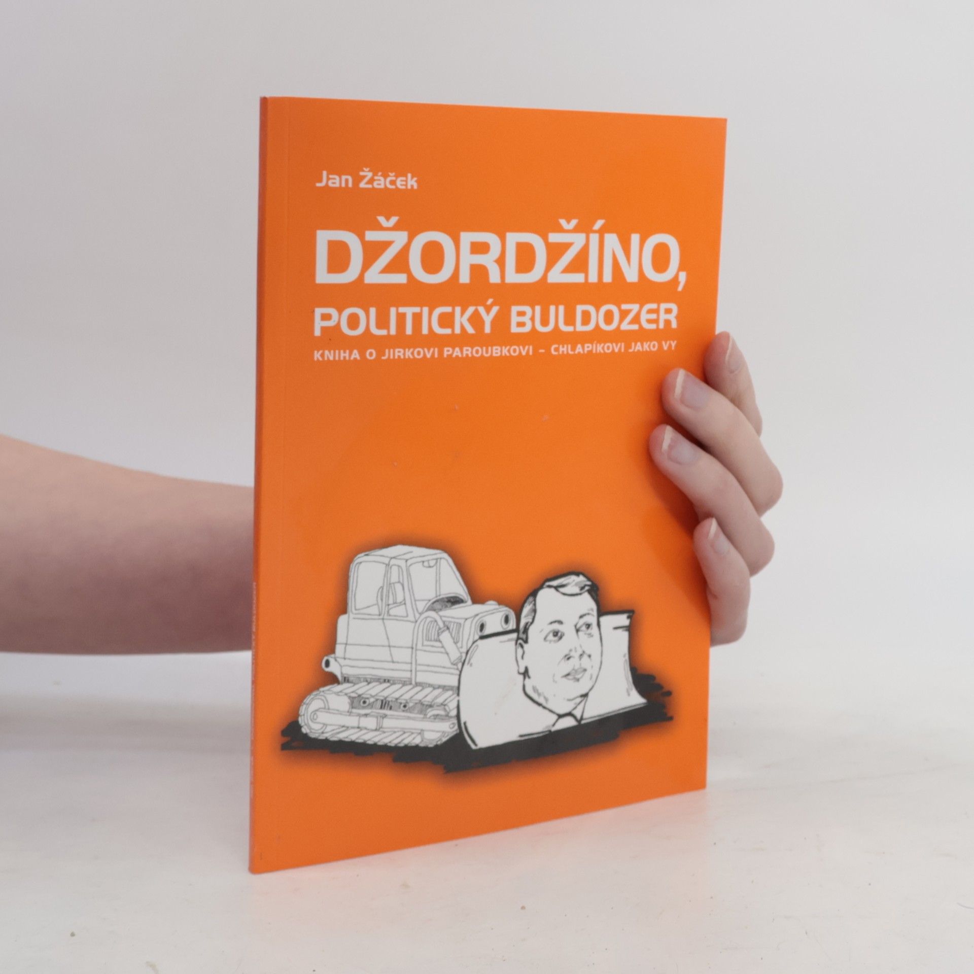 Jan Žáček Džordžíno, politický buldozér