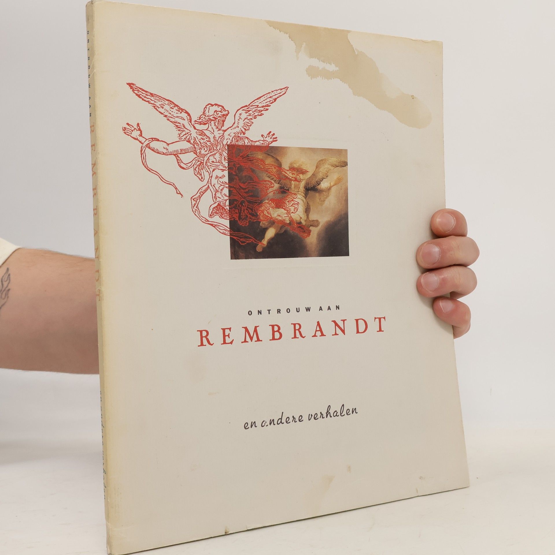 Ontrouw aan Rembrandt en andere verhalen