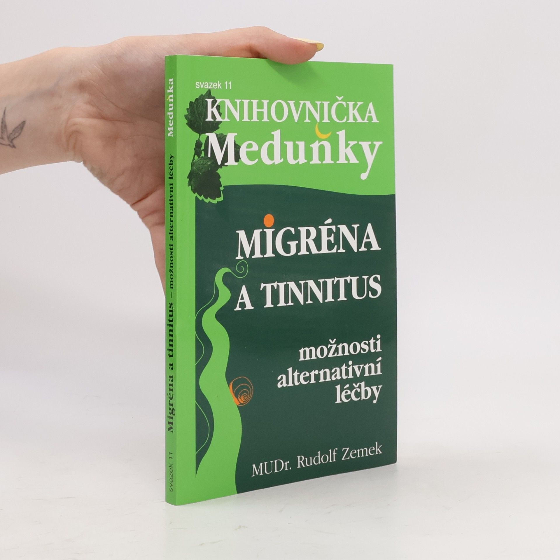 Rudolf Zemek Migréna a tinnitus. Možnosti alternativní léčby