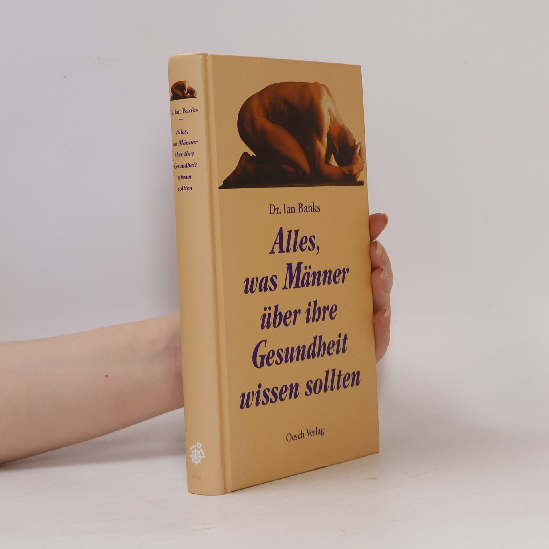 Ian Banks Alles, was Männer über ihre Gesundheit wissen sollten
