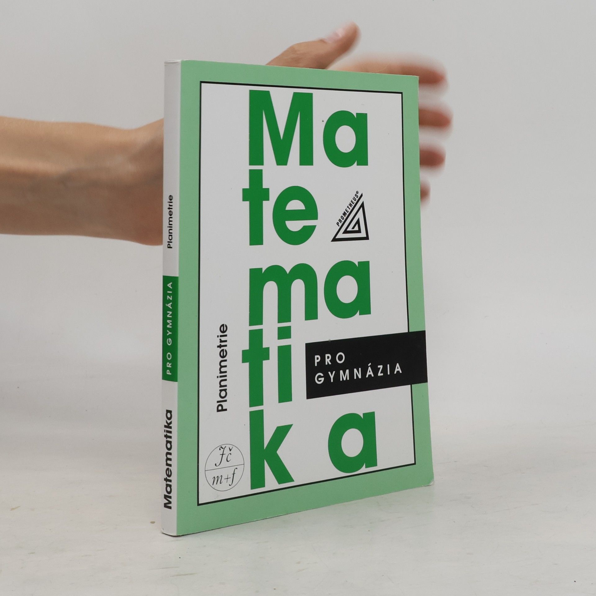 Eva Pomykalová Matematika pro gymnázia: planimetrie