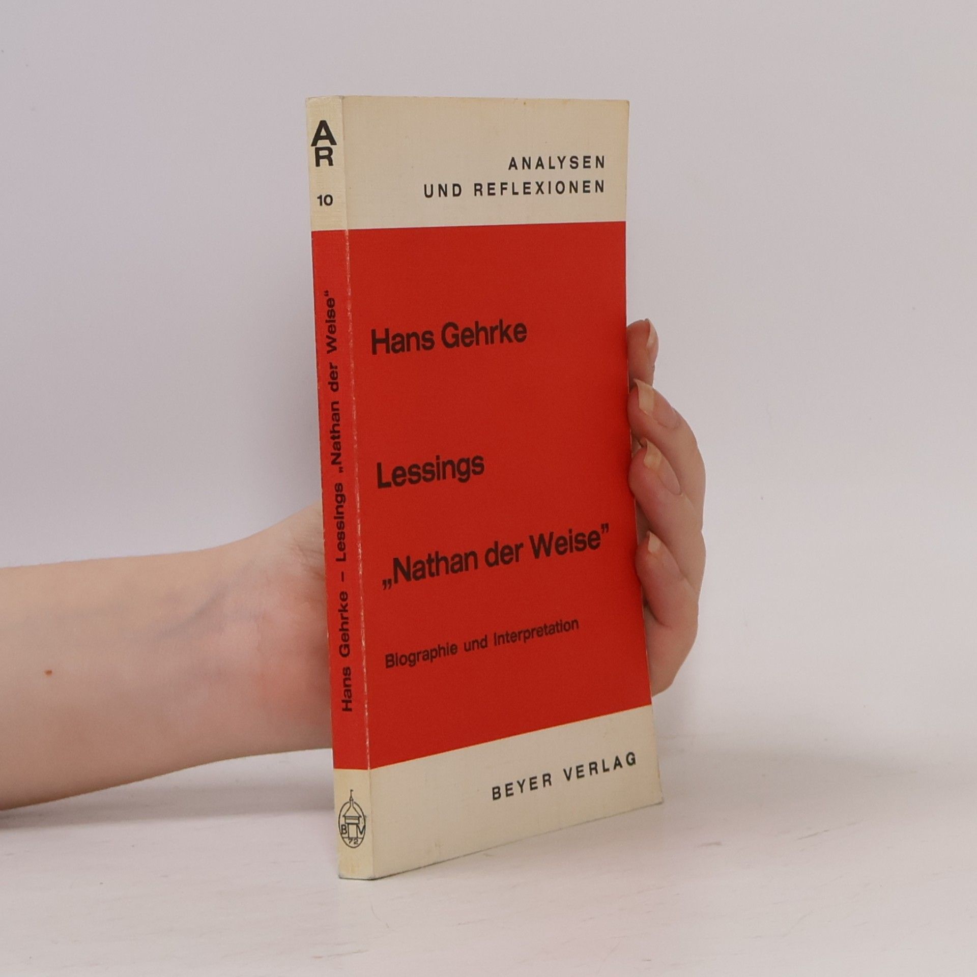 Hans Gehrke Lessings "Nathan der Weise"