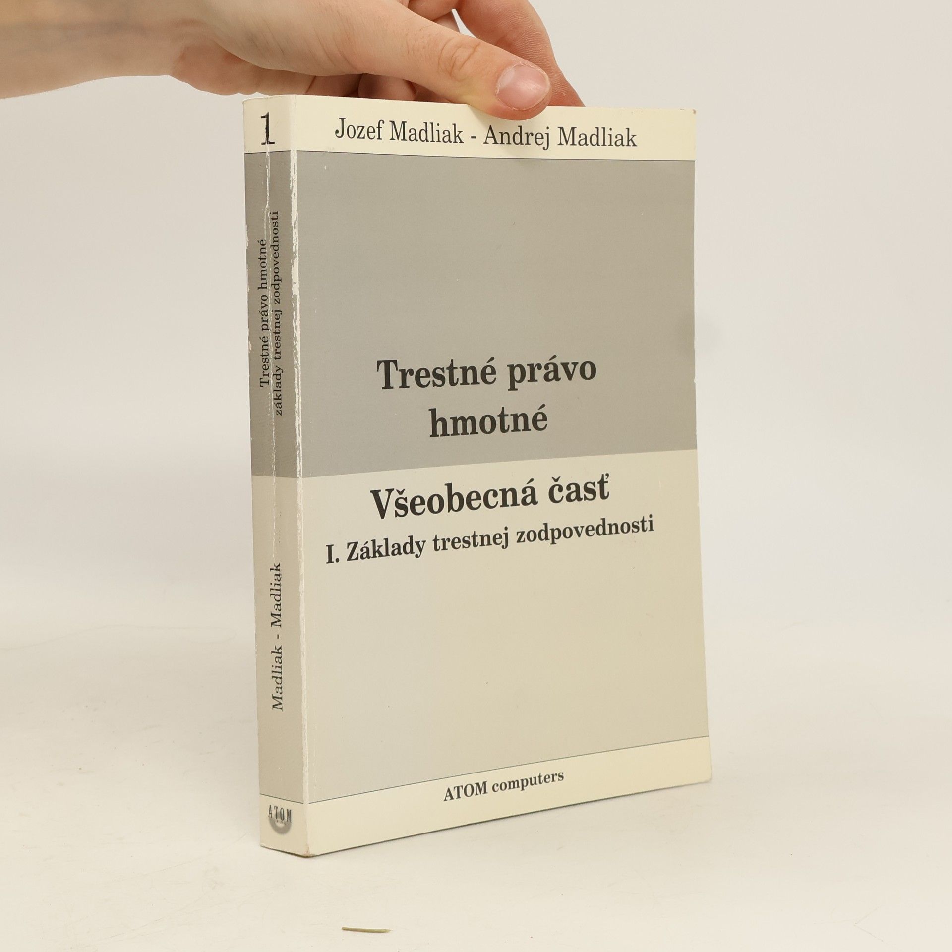 Trestné právo hmotné : Všeobecná časť