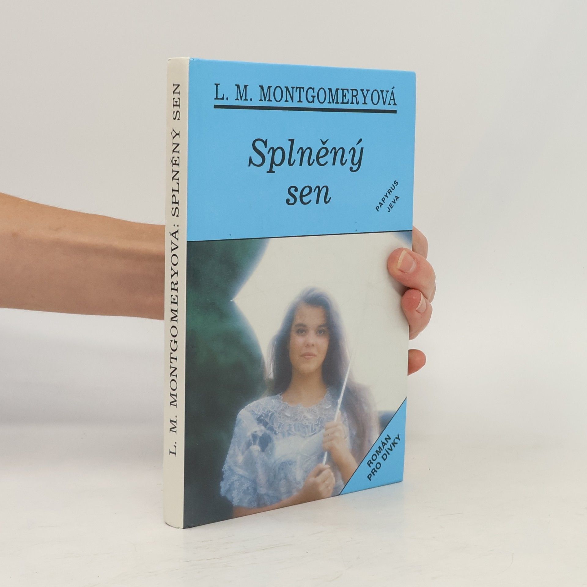 Lucy Maud Montgomery Splněný sen