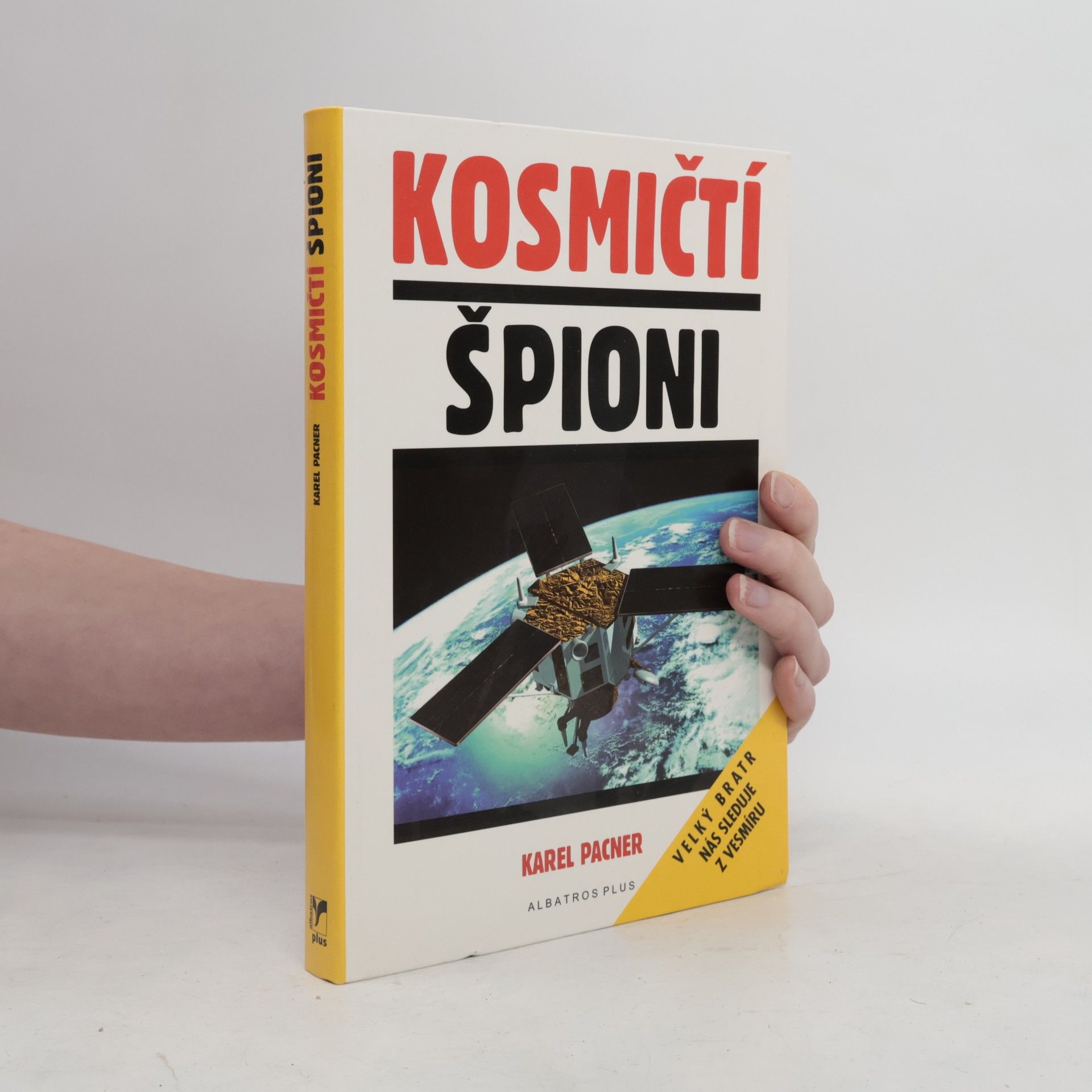 Karel Pacner Kosmičtí špioni