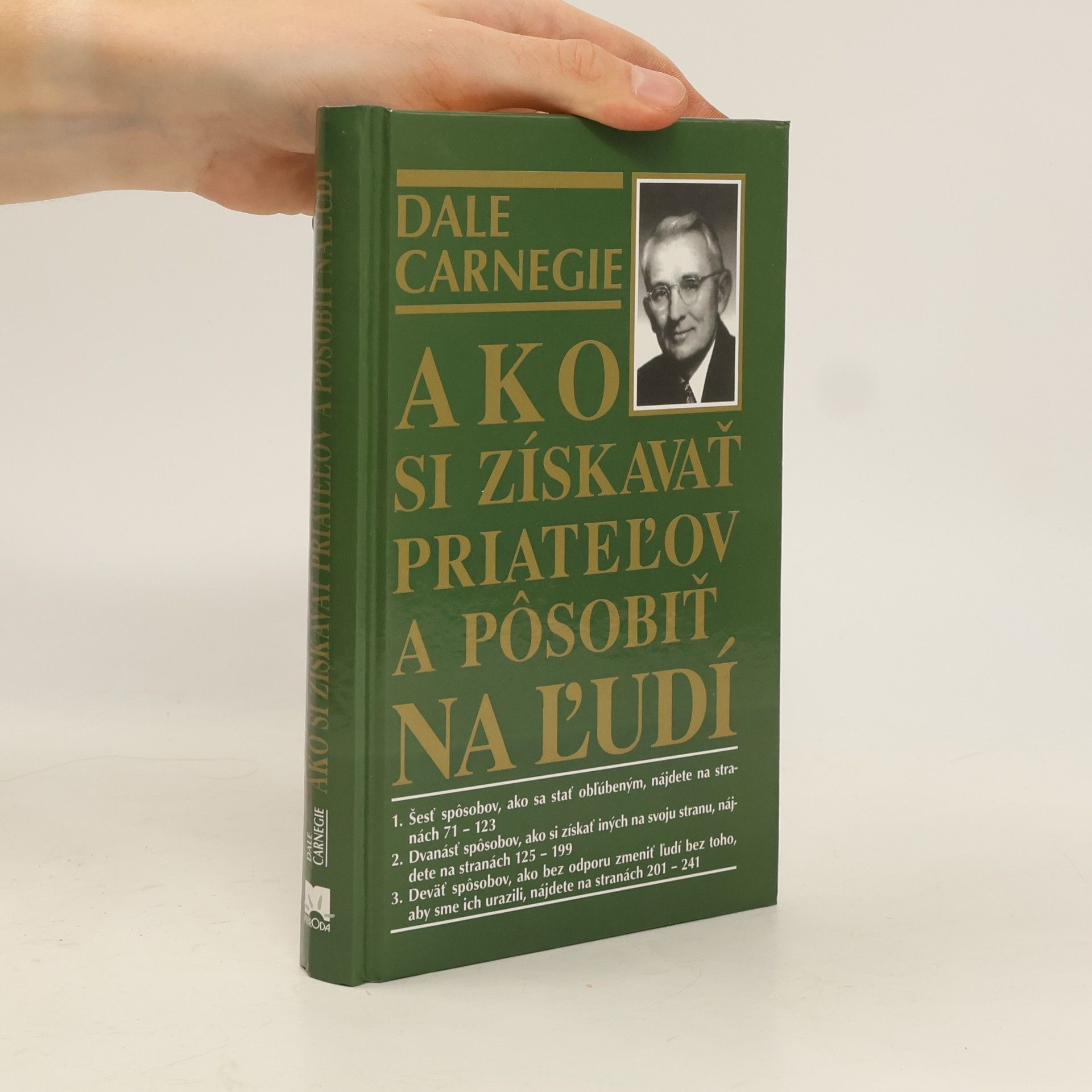 Dale Carnegie Ako si získavať priatelov a pôsobiť na ľudí