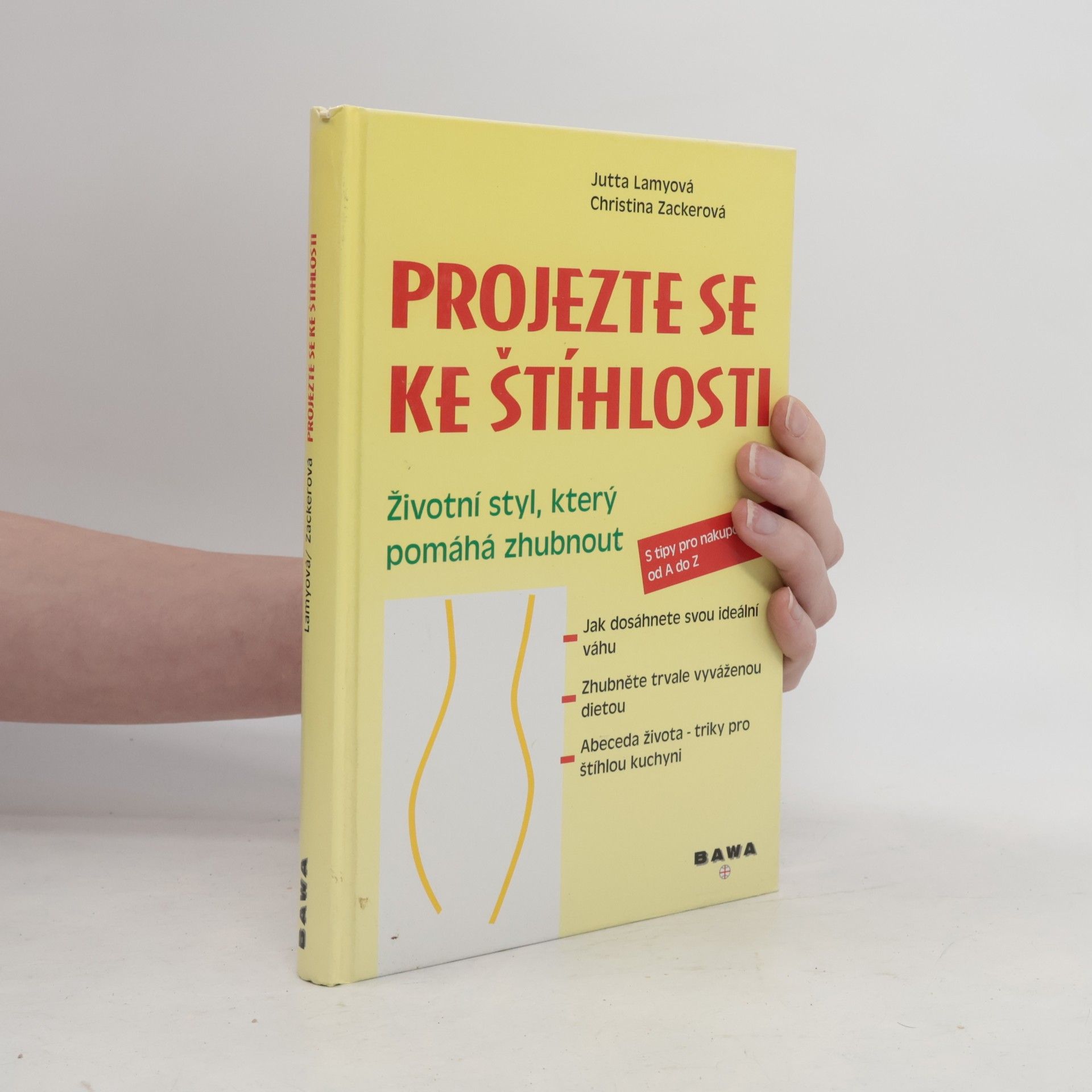 Kolektiv autorů Projezte se ke štíhlosti: životní styl, který pomáhá zhubnout