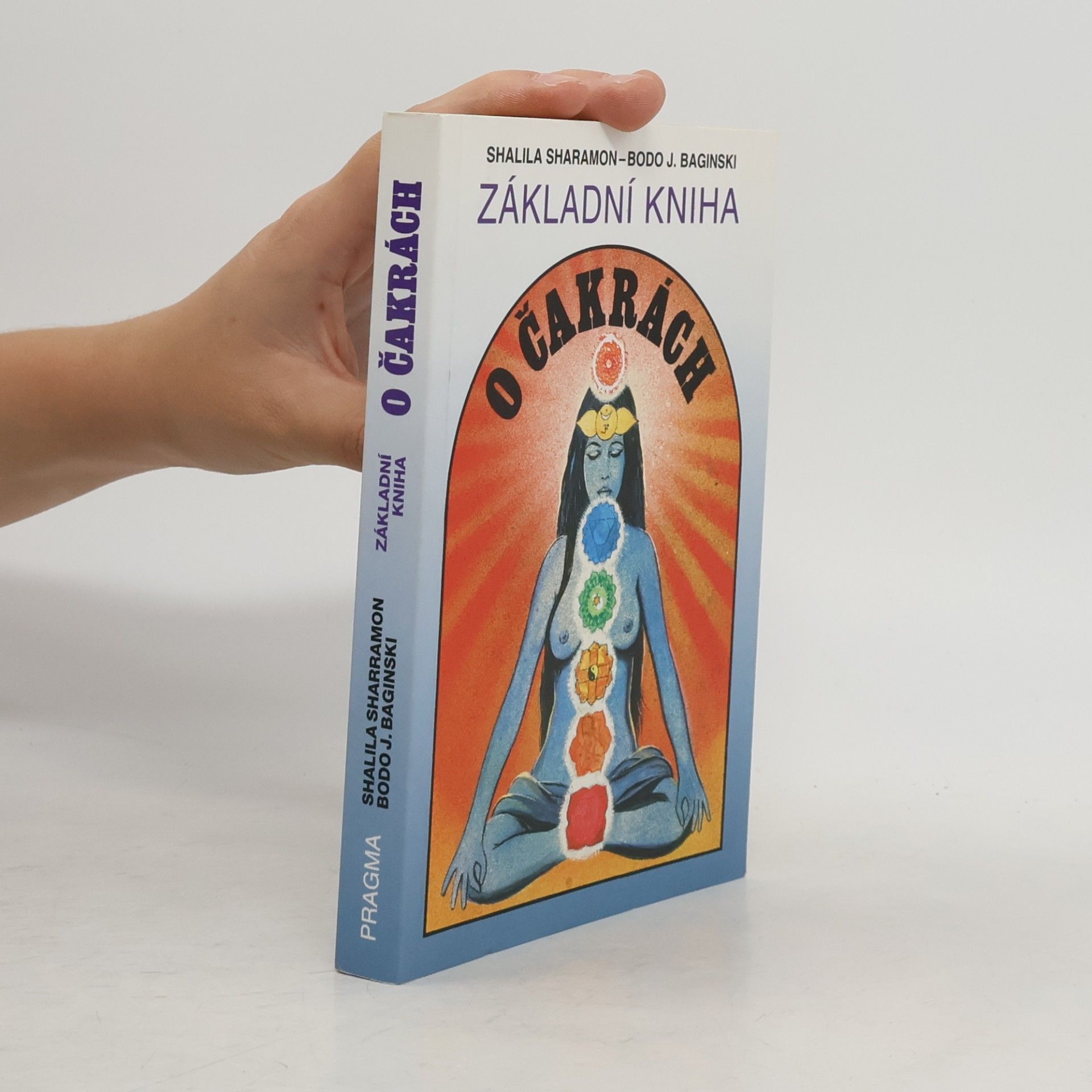Shalila Sharamon Základní kniha o čakrách