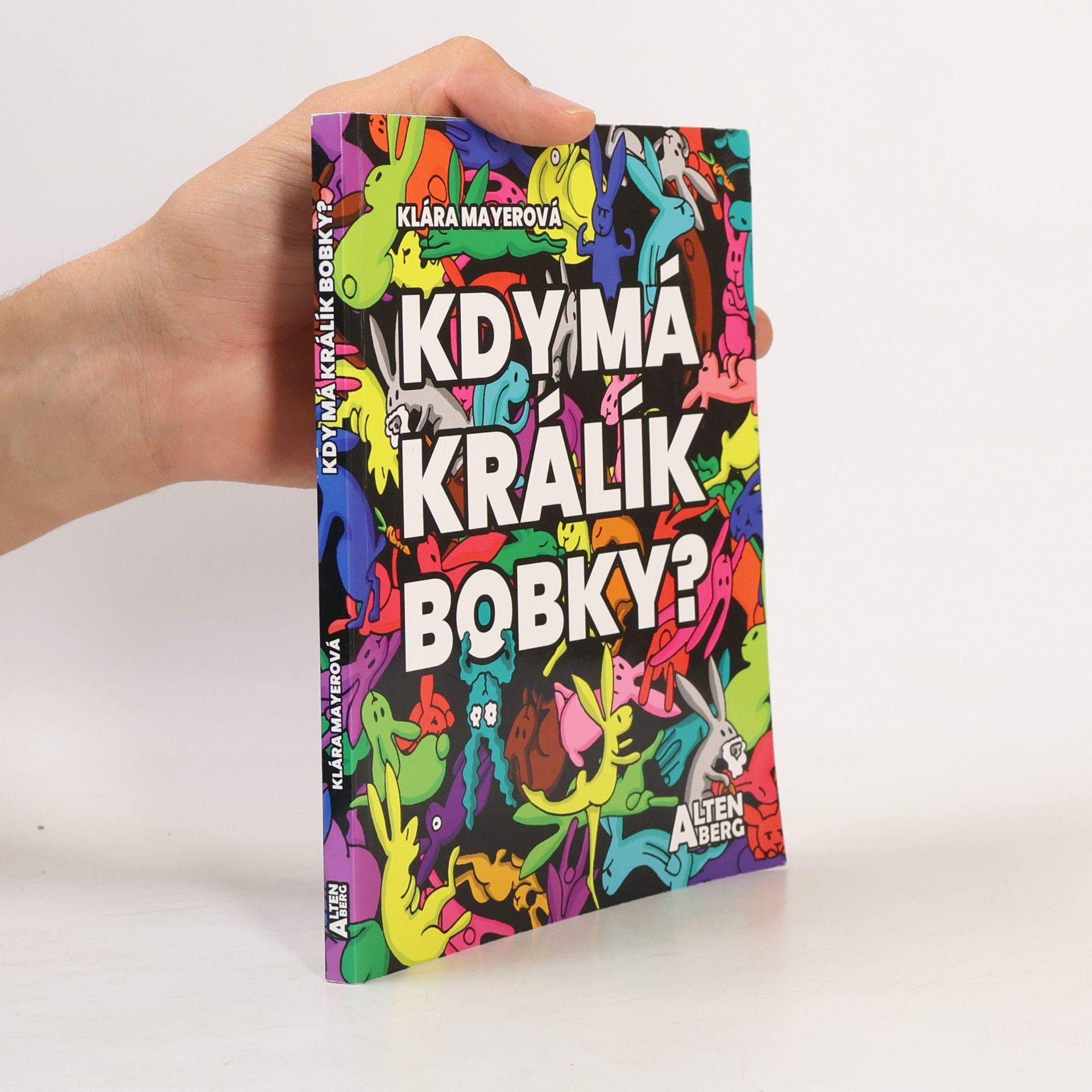 Klára Mayerová Kdy má králík bobky?