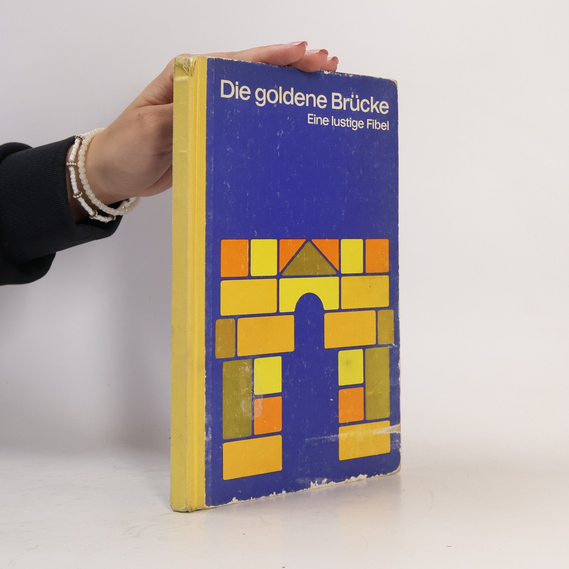 Autorenkollektiv Die goldene Brücke. Eine lustige Fibel