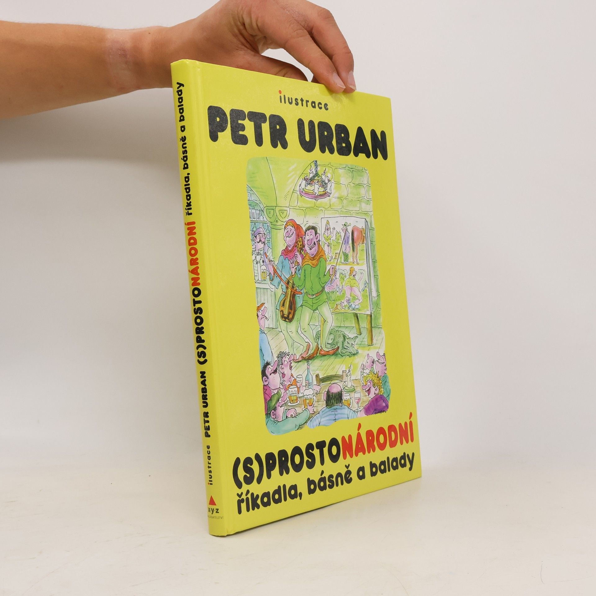 Petr Urban (S)prostonárodní říkadla, básně a balady
