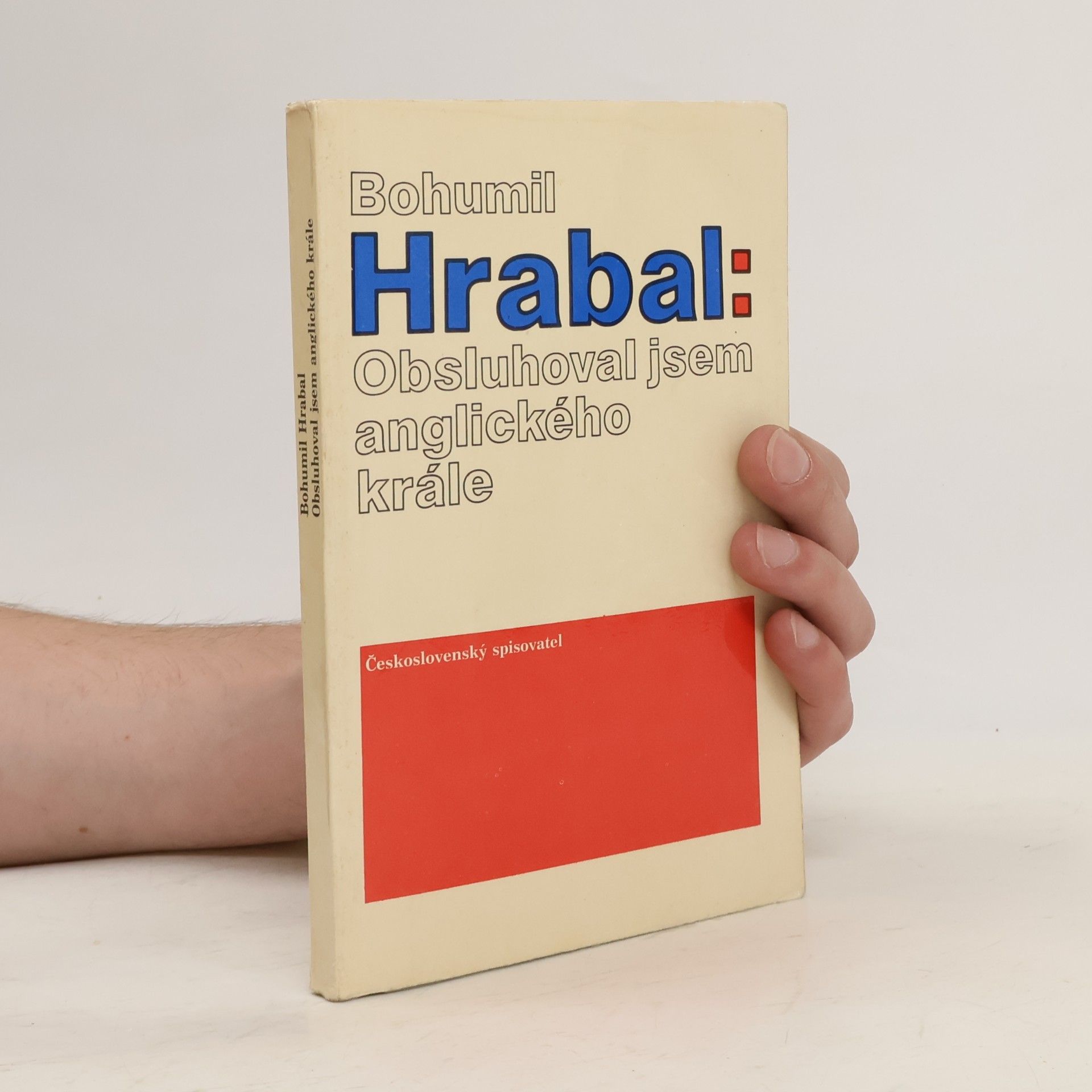 Bohumil Hrabal Obsluhoval jsem anglického krále