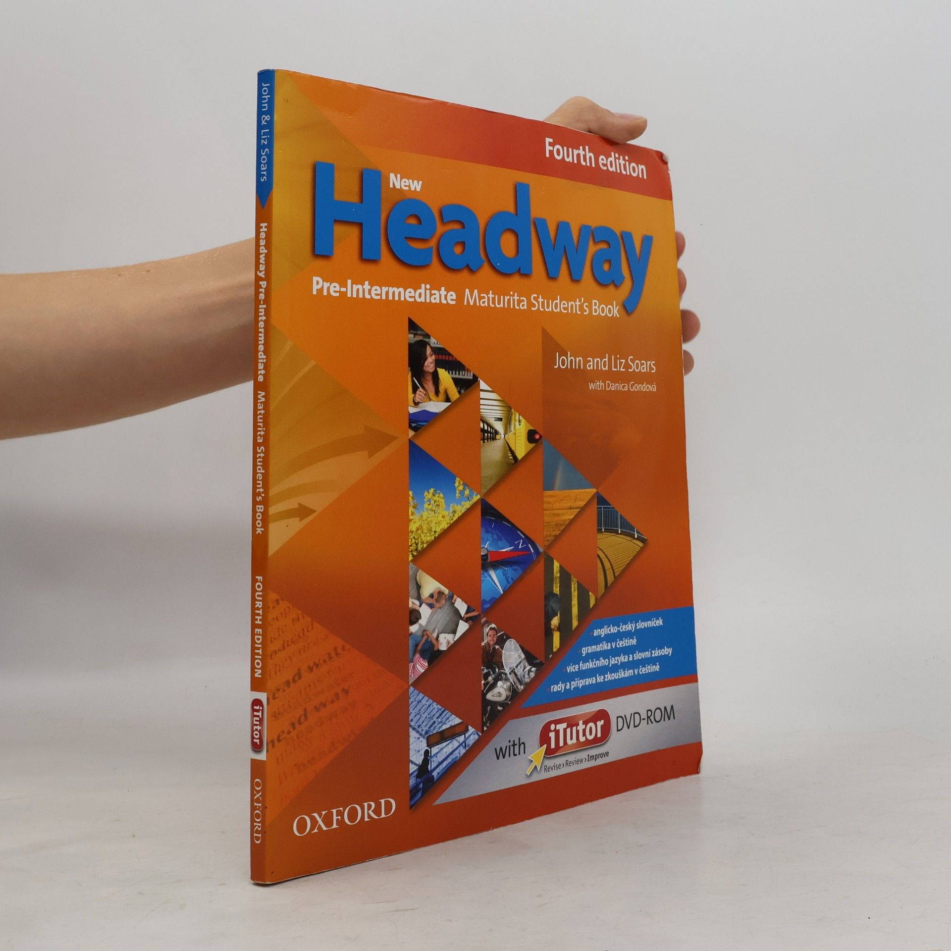 Danica Gondová New Headway : Fourth edition. Pre-intermediate. Maturita student's book