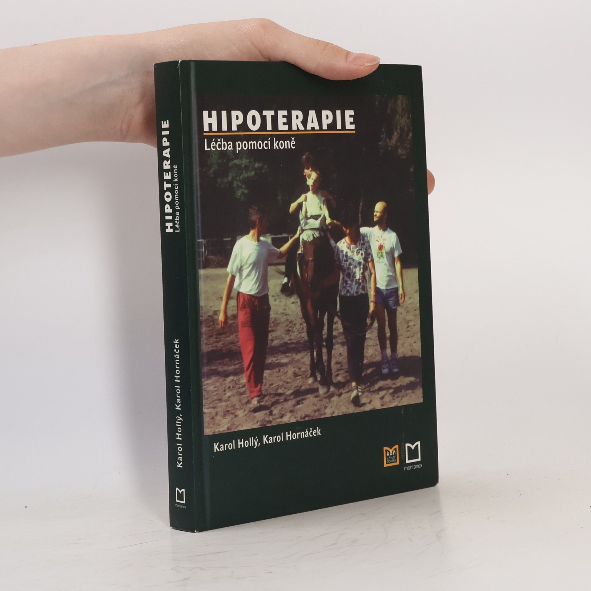 Karol Hollý Hipoterapie - léčba pomocí koně