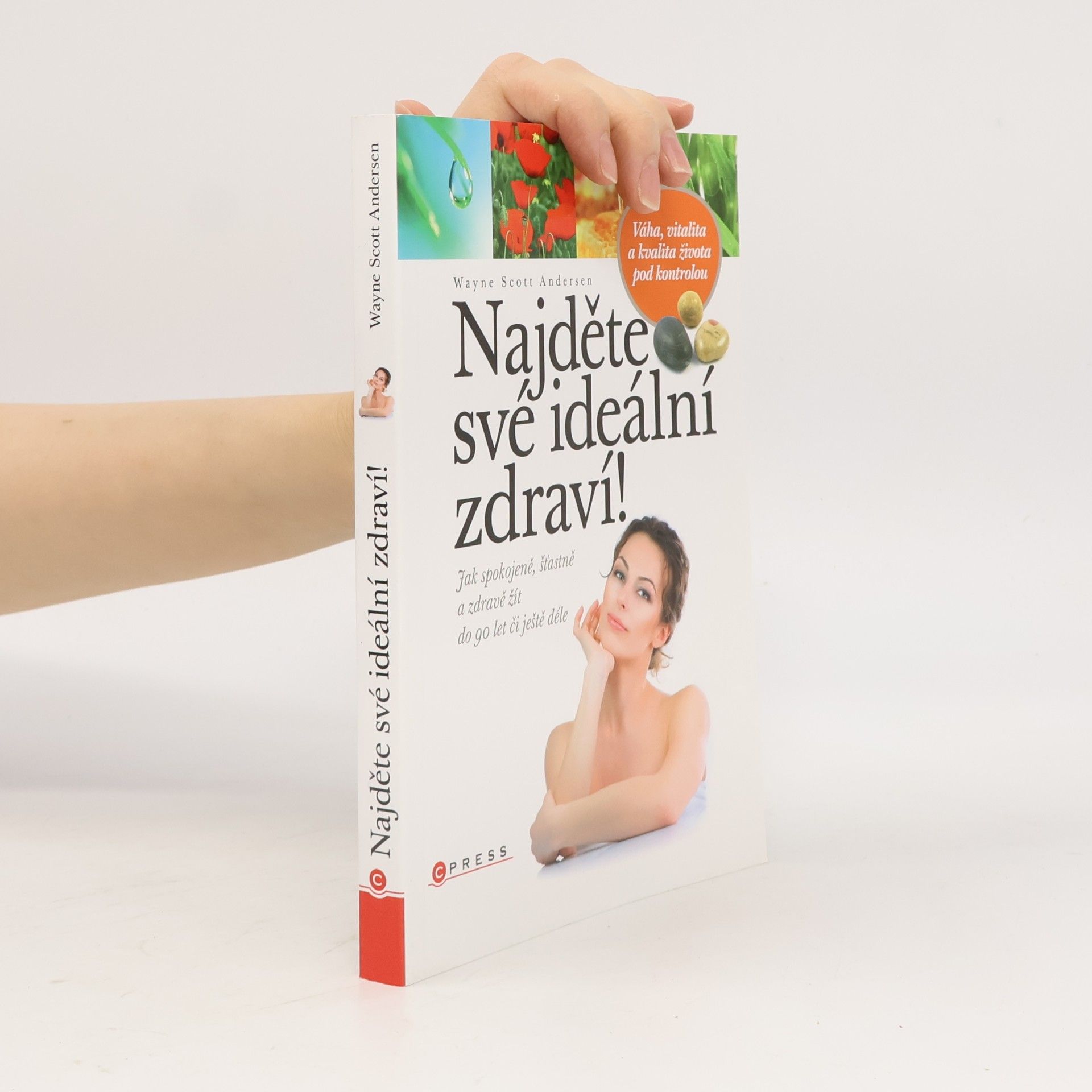 Wayne Scott Andersen Najděte své ideální zdraví