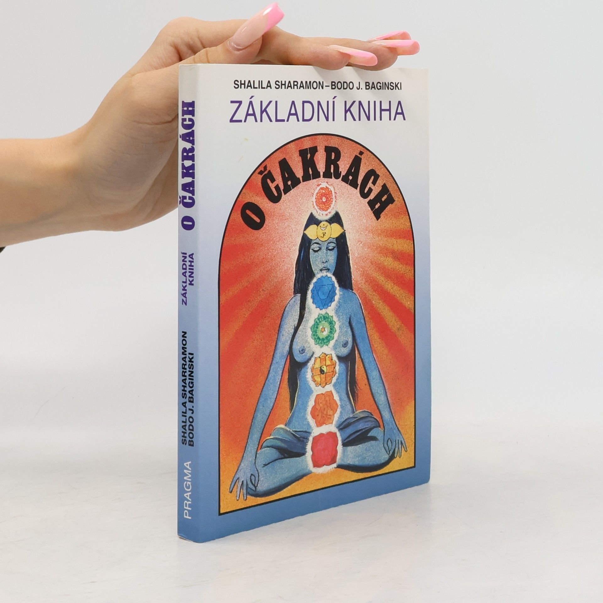 Shalila Sharamon Základní kniha o čakrách