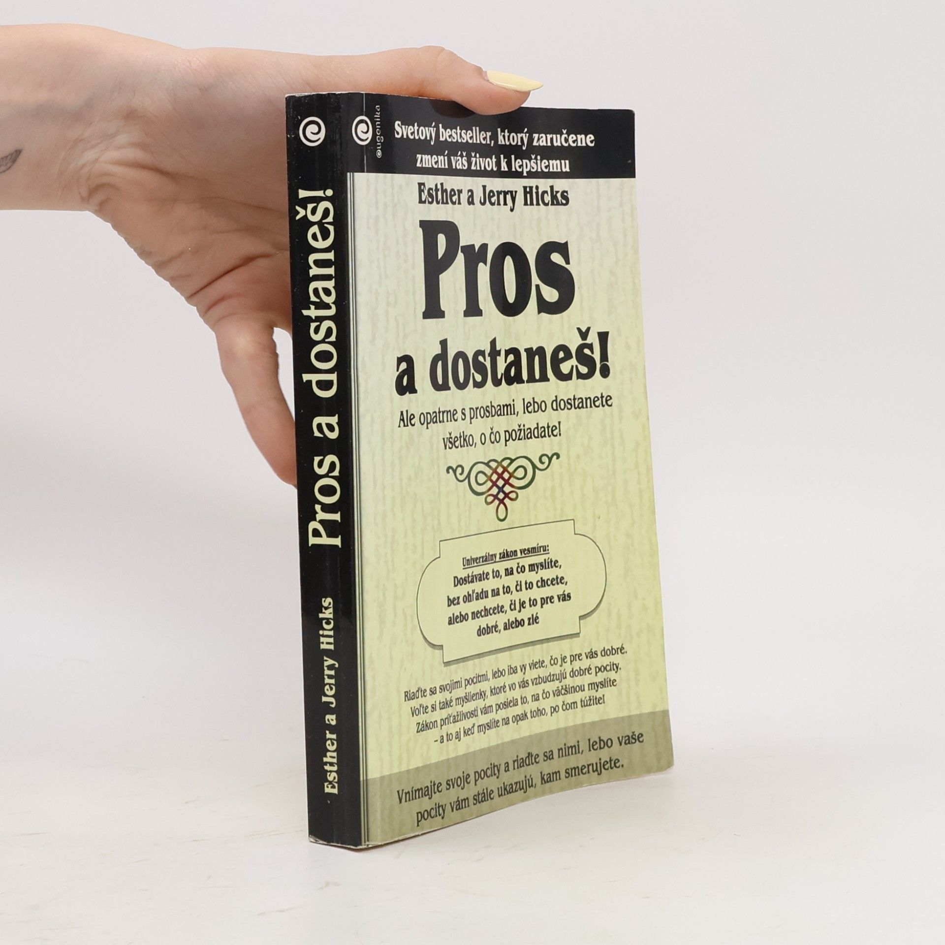 Esther Hicks Pros a dostaneš!