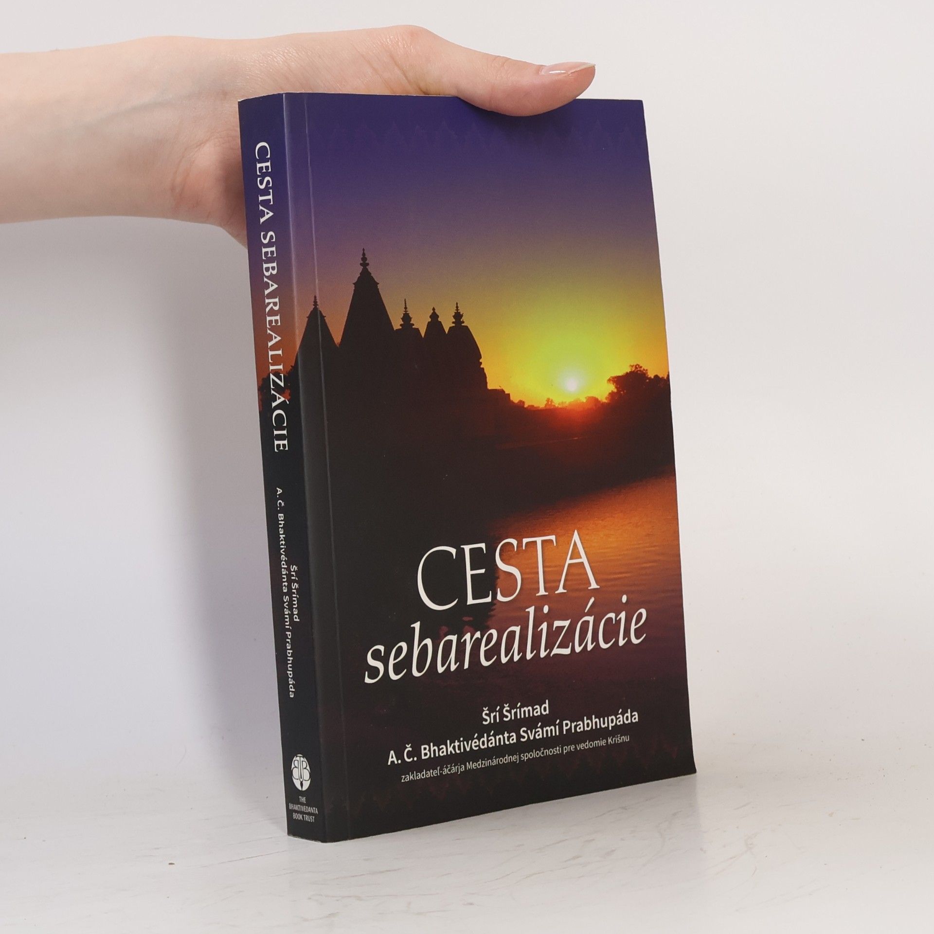 A. C. Bhaktivédánta Svámí Prabhupáda Cesta sebarealizácie