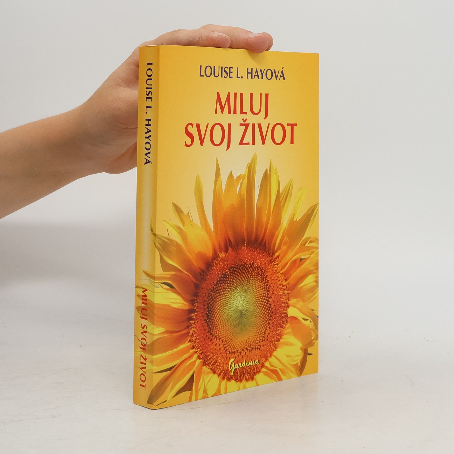 Louise Lynn Hay Miluj svoj život
