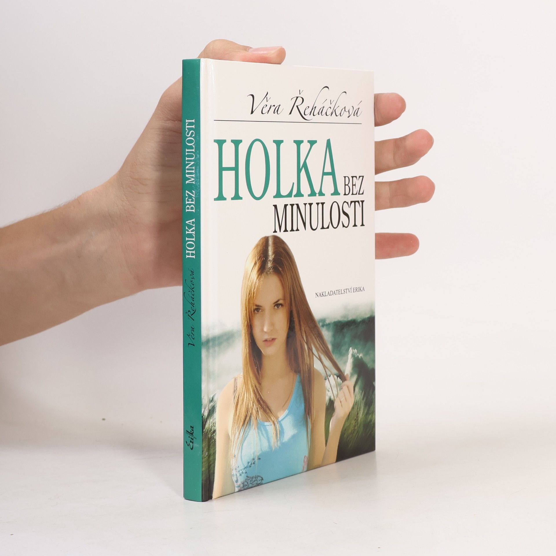Věra Řeháčková Holka bez minulosti