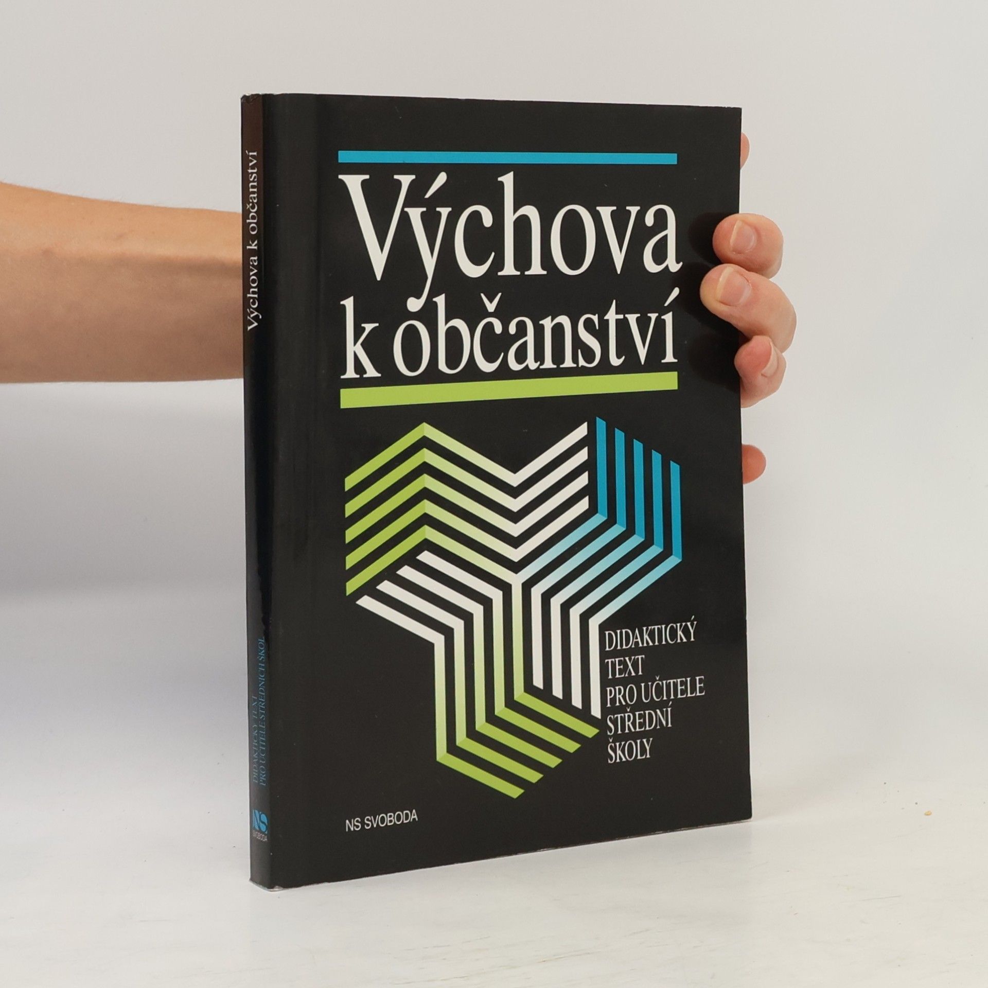 Kolektiv autorů Výchova k občanství : didaktický text pro učitele středních škol