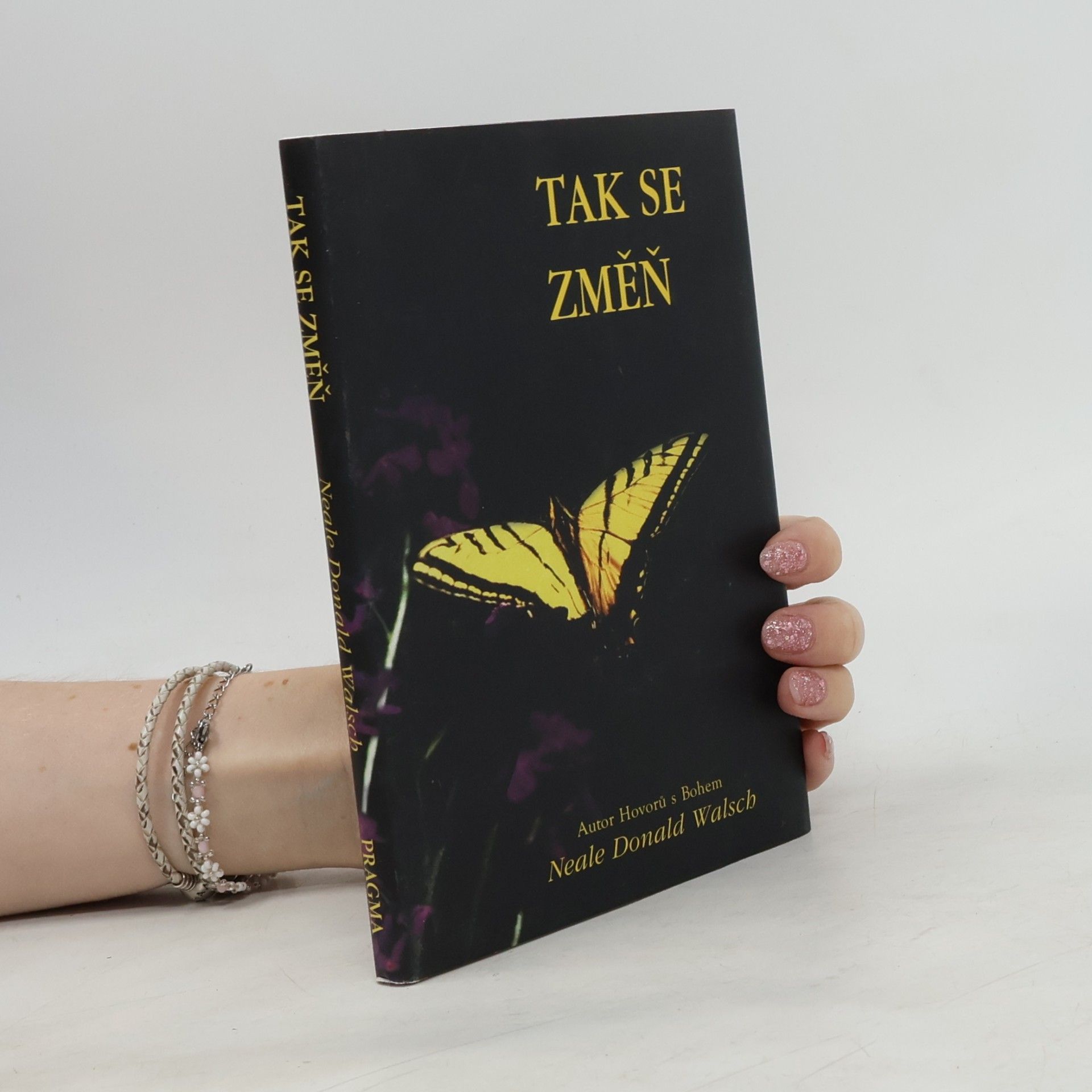 Neale Donald Walsch Tak se změň